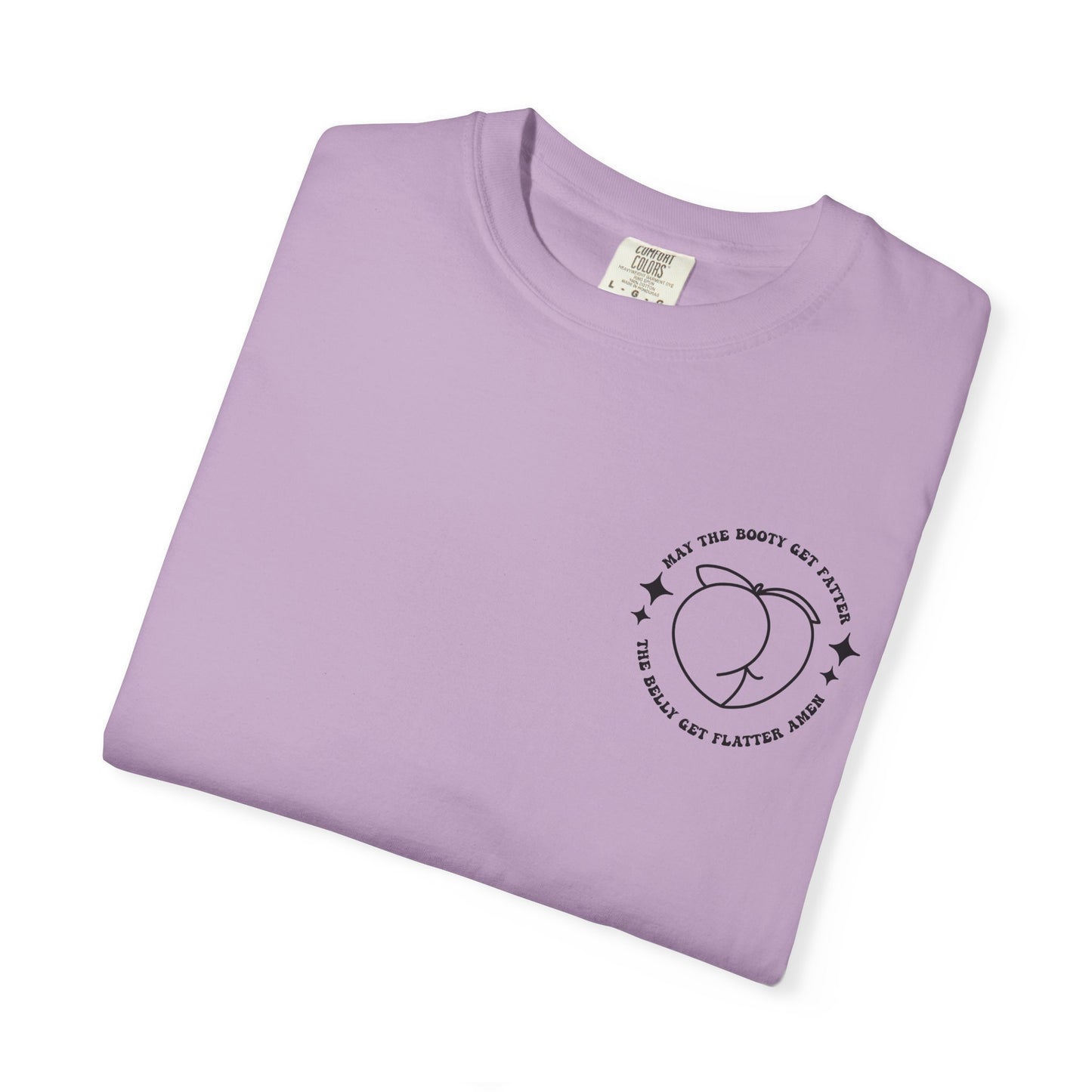 ‘May the Booty Get Fatter’ Funny Graphic Tee