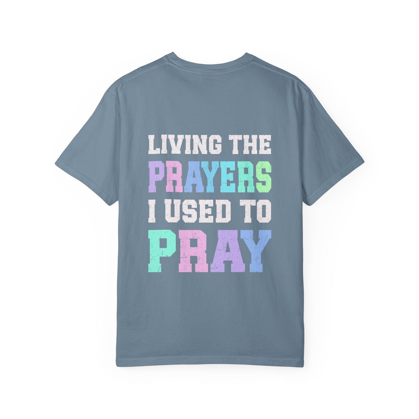 Living the Prayers Unisex T-shirt, Spiritual Apparel, Faith-Based Gift, Inspirational Shirt, Relaxed Fit Tee