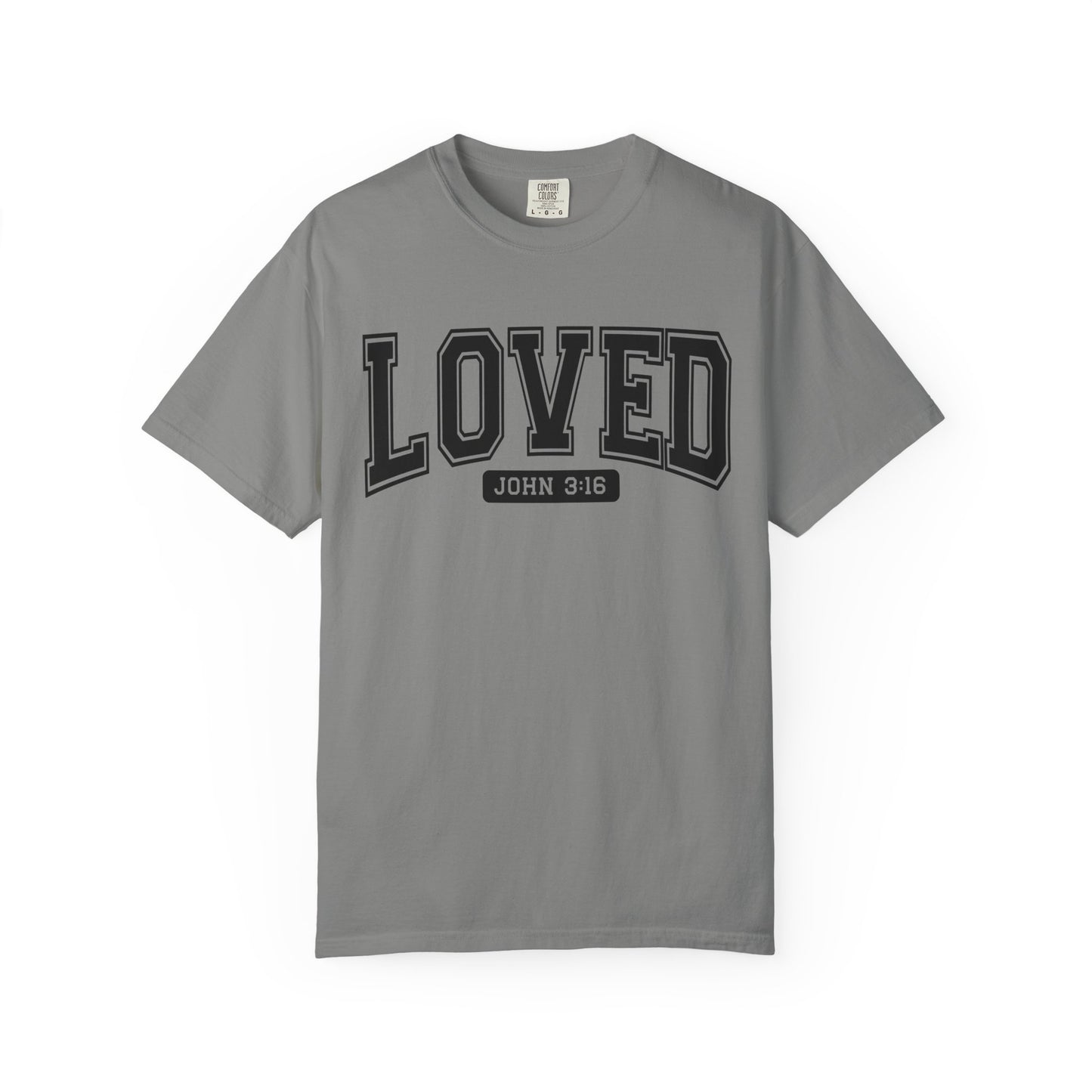 Loved Garment-Dyed Unisex T-Shirt | Inspirational Tee, Christian Apparel, Faith-Based Gift, Casual Wear, Everyday Comfort
