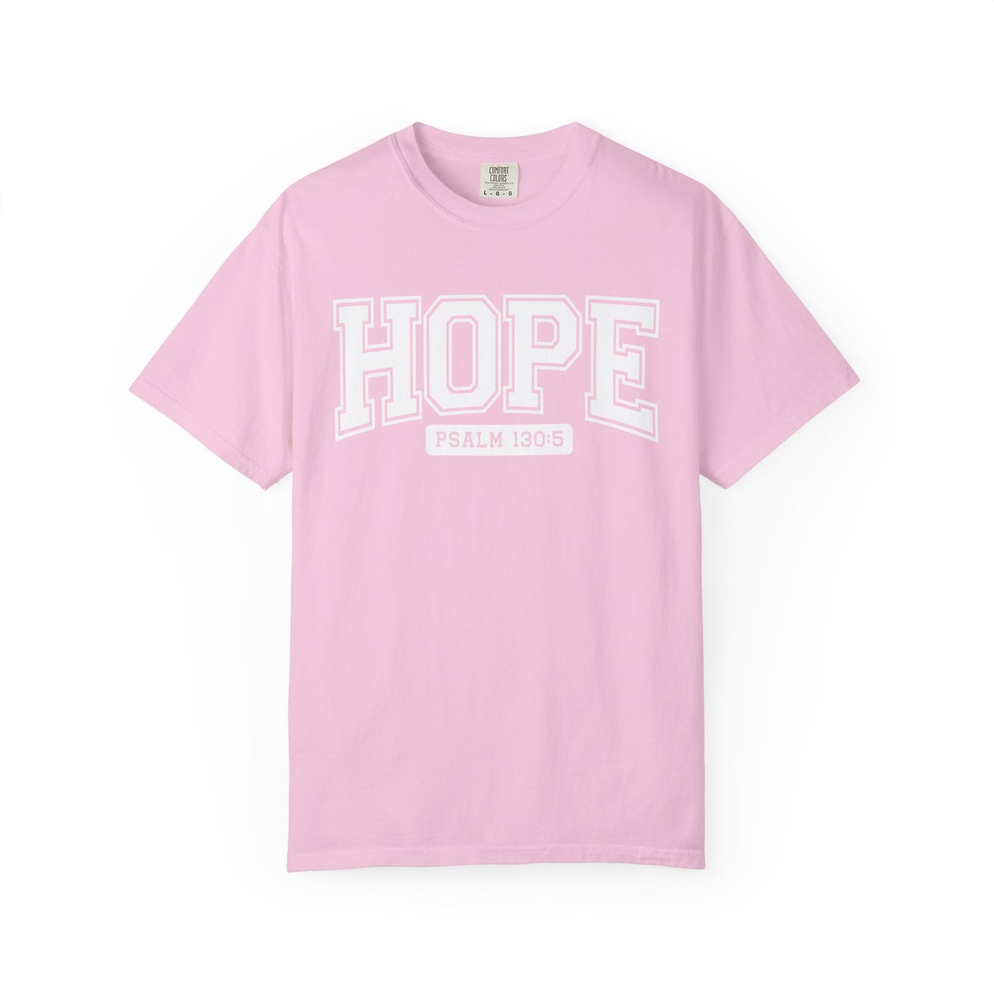 Hope Garment-Dyed T-Shirt, Inspirational Tee, Christian Apparel, Faith Shirt, Psalm 130:5 T-Shirt