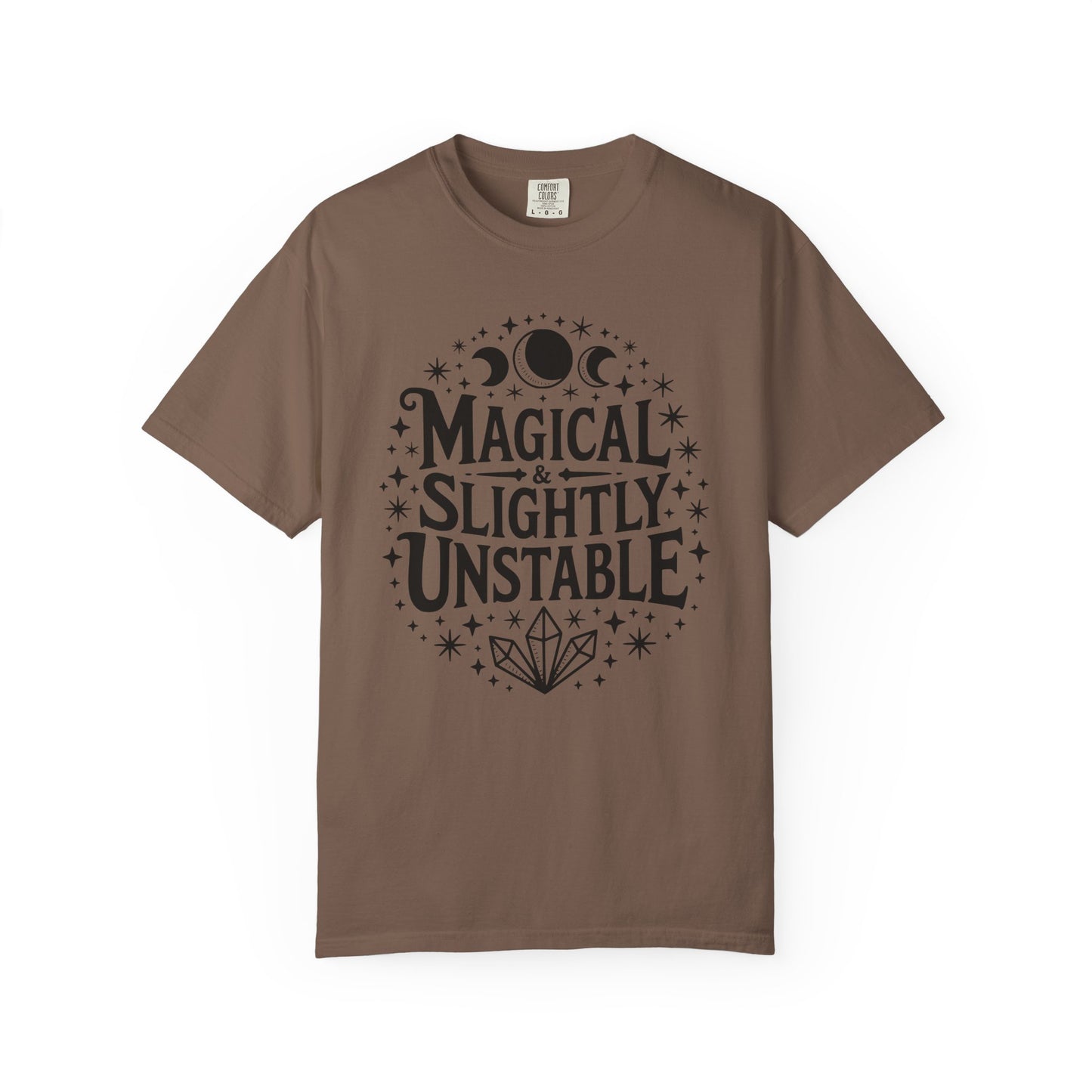 Magical & Slightly Unstable T-Shirt, Trendy Tee for Mystics