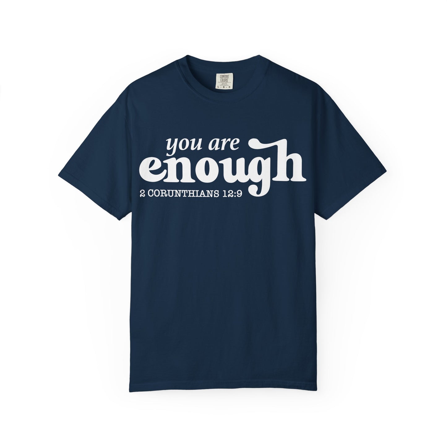 "You are enough"-graphic tee