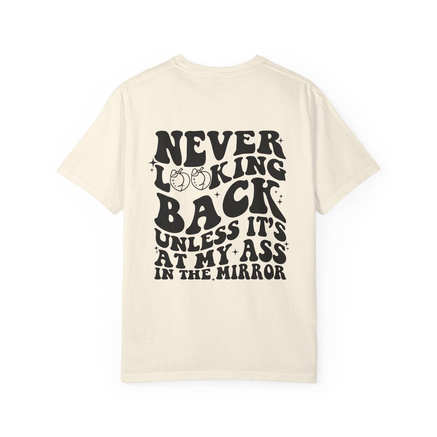 "Never looking back" Playful Unisex T-Shirt with Reflective Message, Motivational Tee