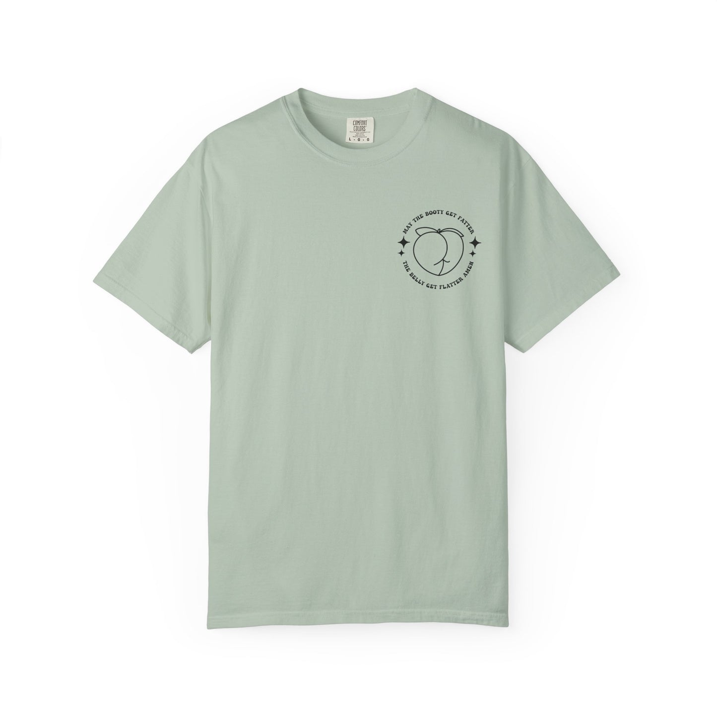 ‘May the Booty Get Fatter’ Funny Graphic Tee