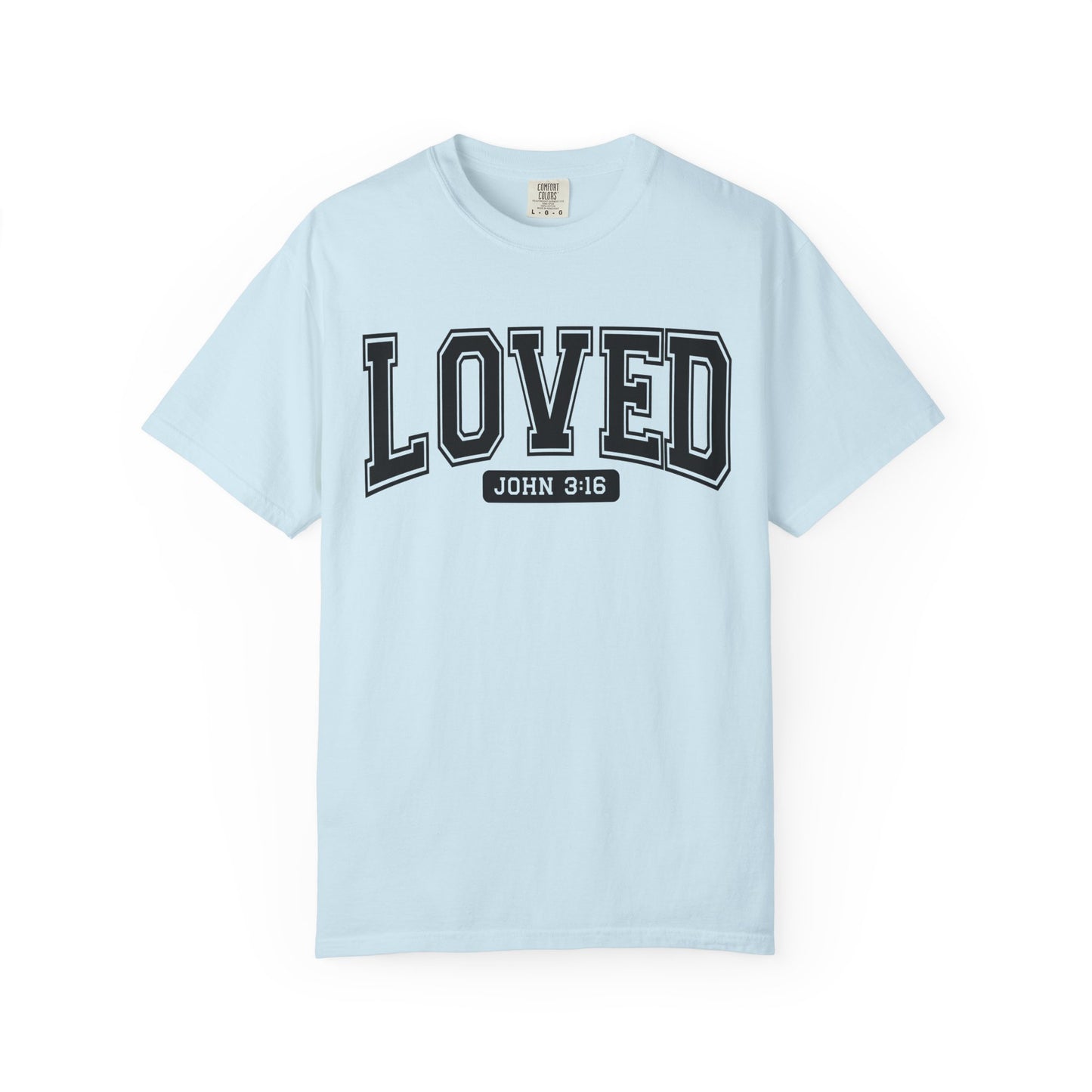 Loved Garment-Dyed Unisex T-Shirt | Inspirational Tee, Christian Apparel, Faith-Based Gift, Casual Wear, Everyday Comfort