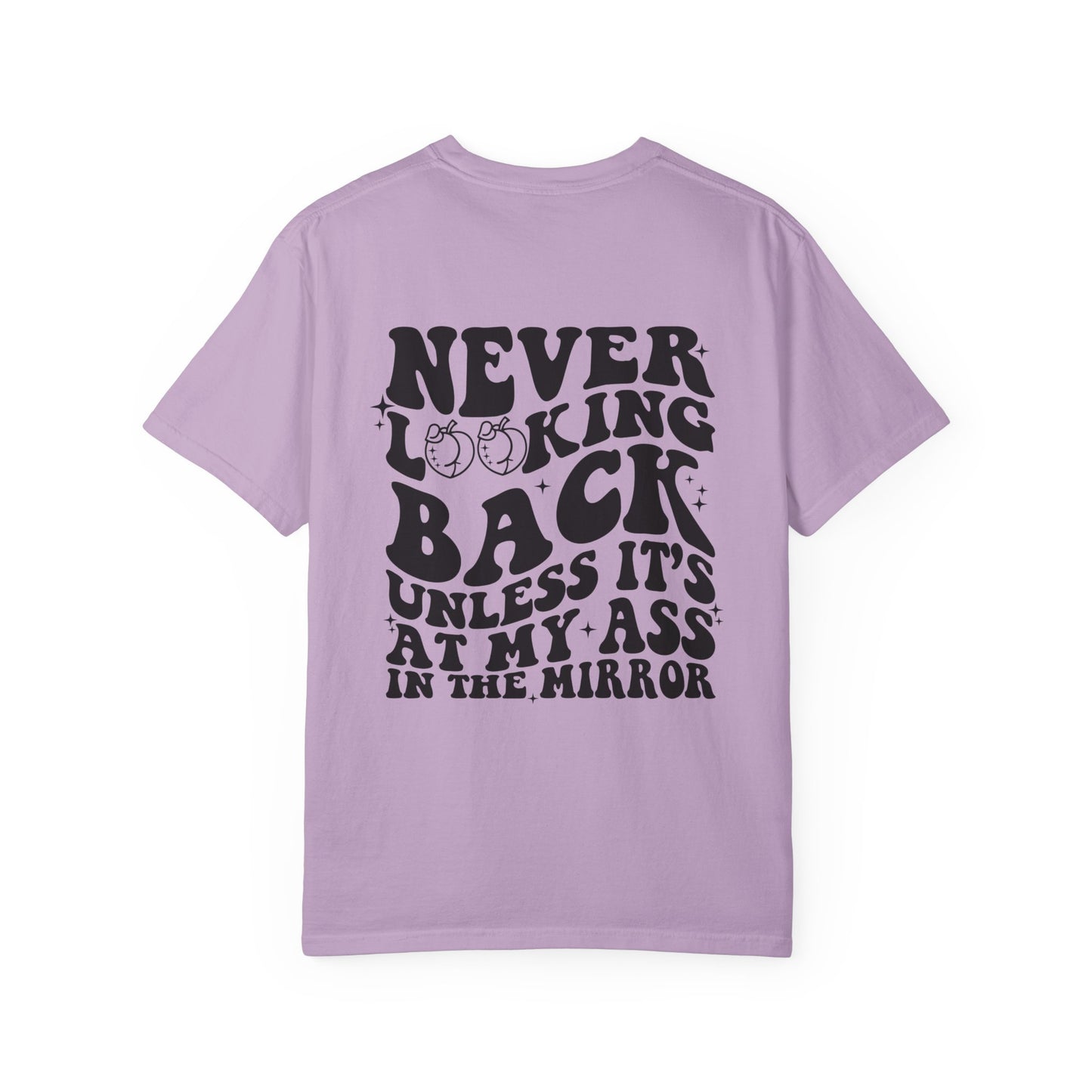 "Never looking back" Playful Unisex T-Shirt with Reflective Message, Motivational Tee