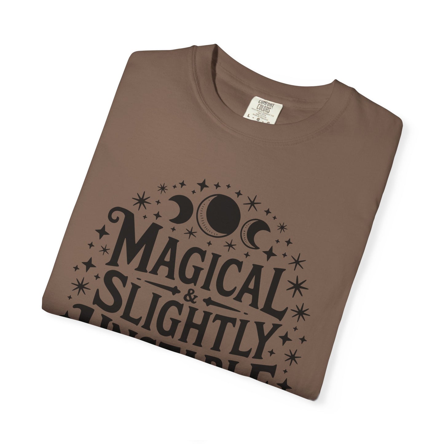 Magical & Slightly Unstable T-Shirt, Trendy Tee for Mystics