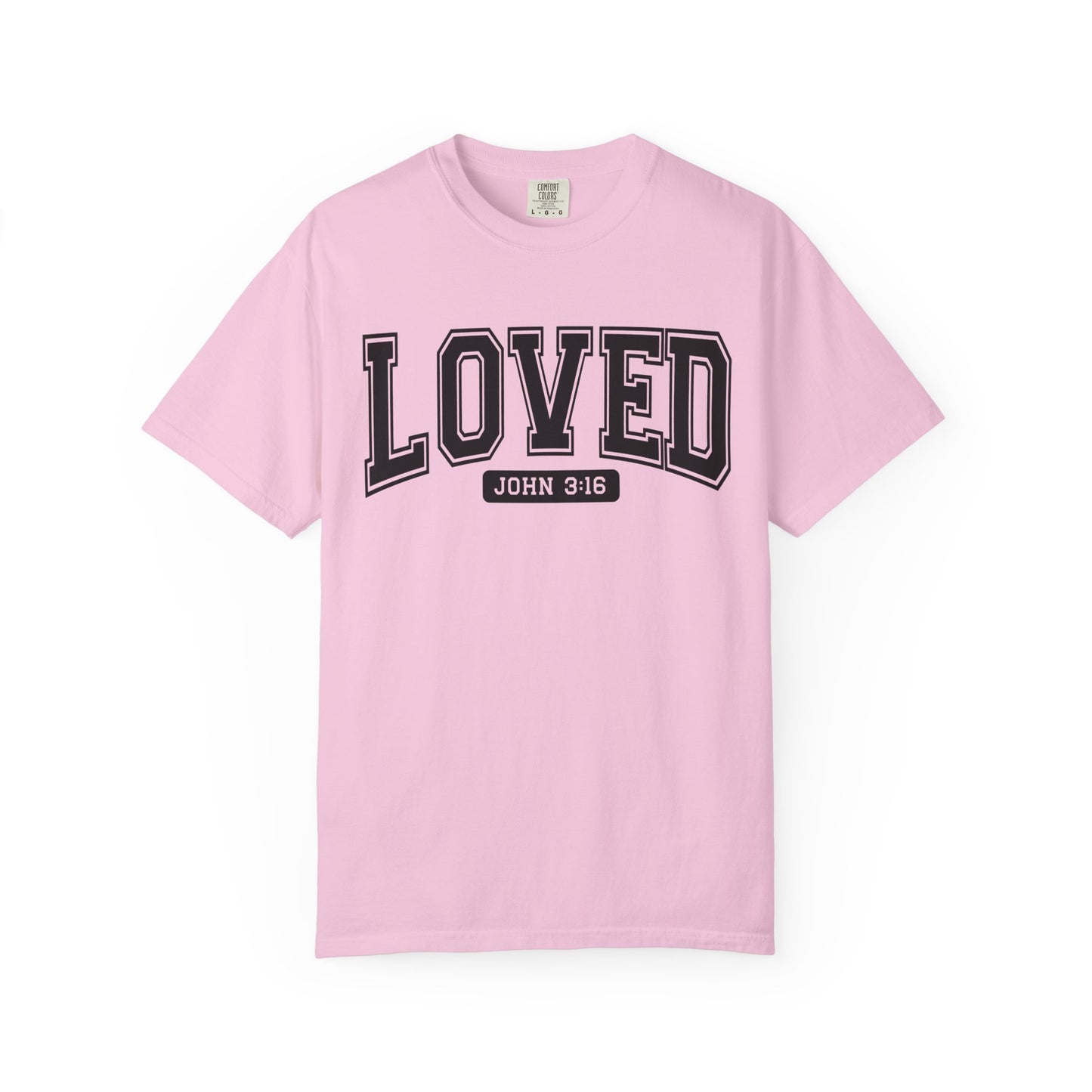 Loved Garment-Dyed Unisex T-Shirt | Inspirational Tee, Christian Apparel, Faith-Based Gift, Casual Wear, Everyday Comfort