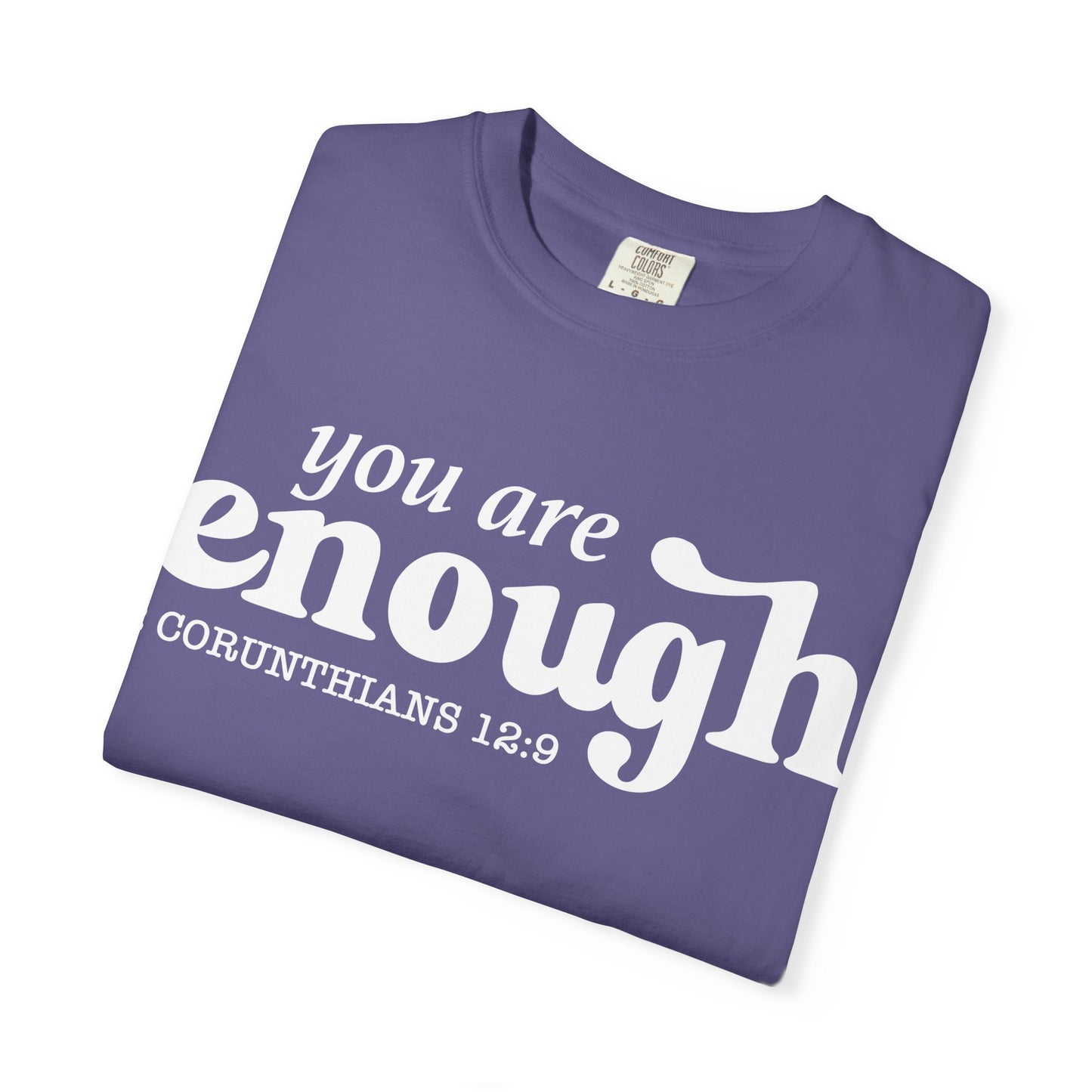 "You are enough"-graphic tee