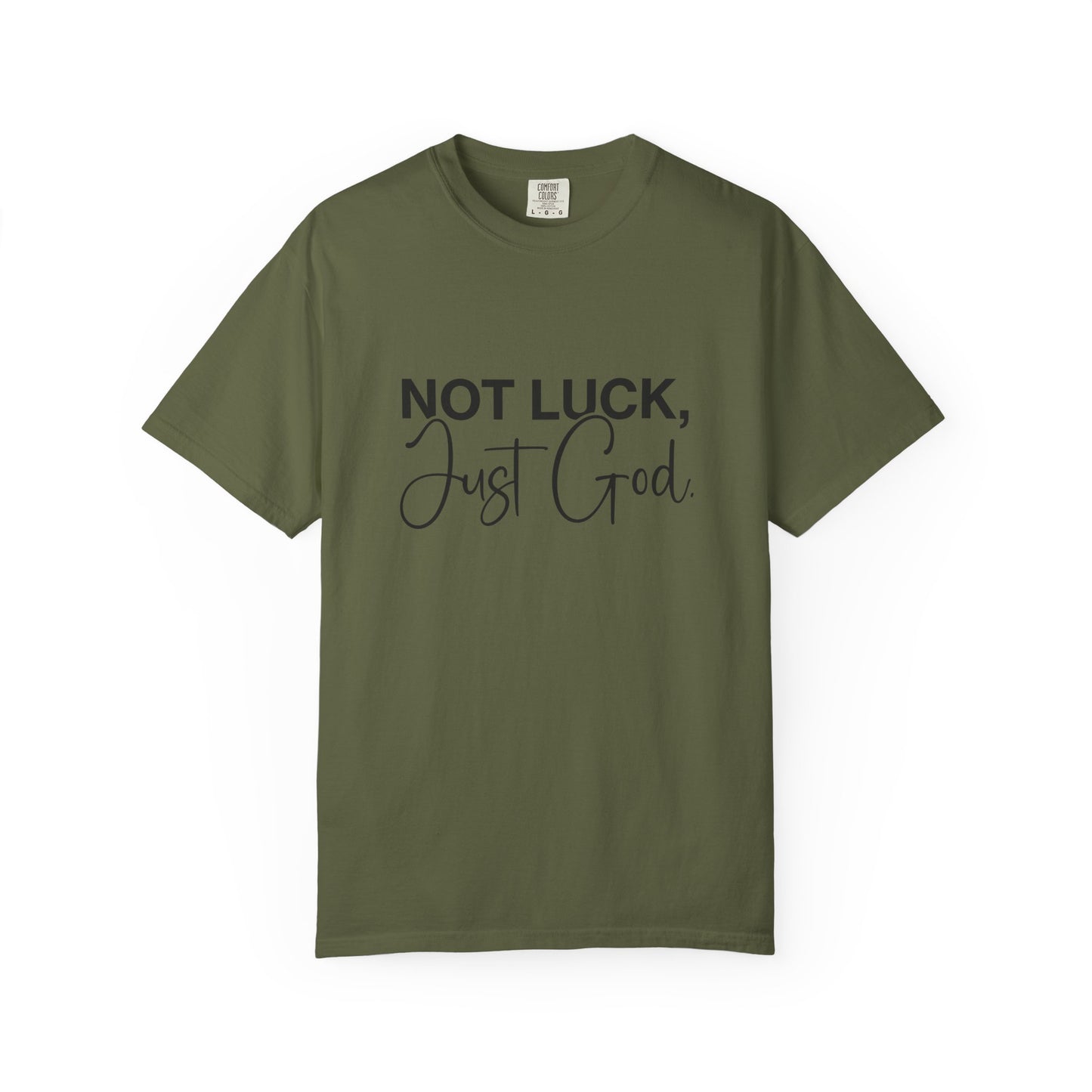 Faith-Based "Not luck, just God" Unisex T-Shirt, Inspirational Tee, Casual Wear, Gift for Believers, Motivational Shirt, Everyday Comfort