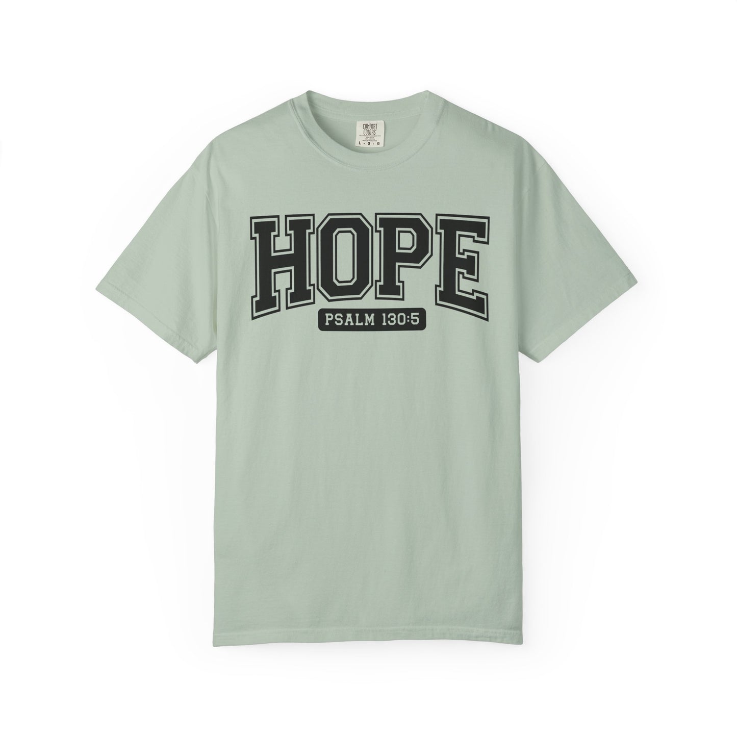 Hope Garment-Dyed T-Shirt, Inspirational Tee, Christian Apparel, Faith Shirt, Psalm 130:5 T-Shirt