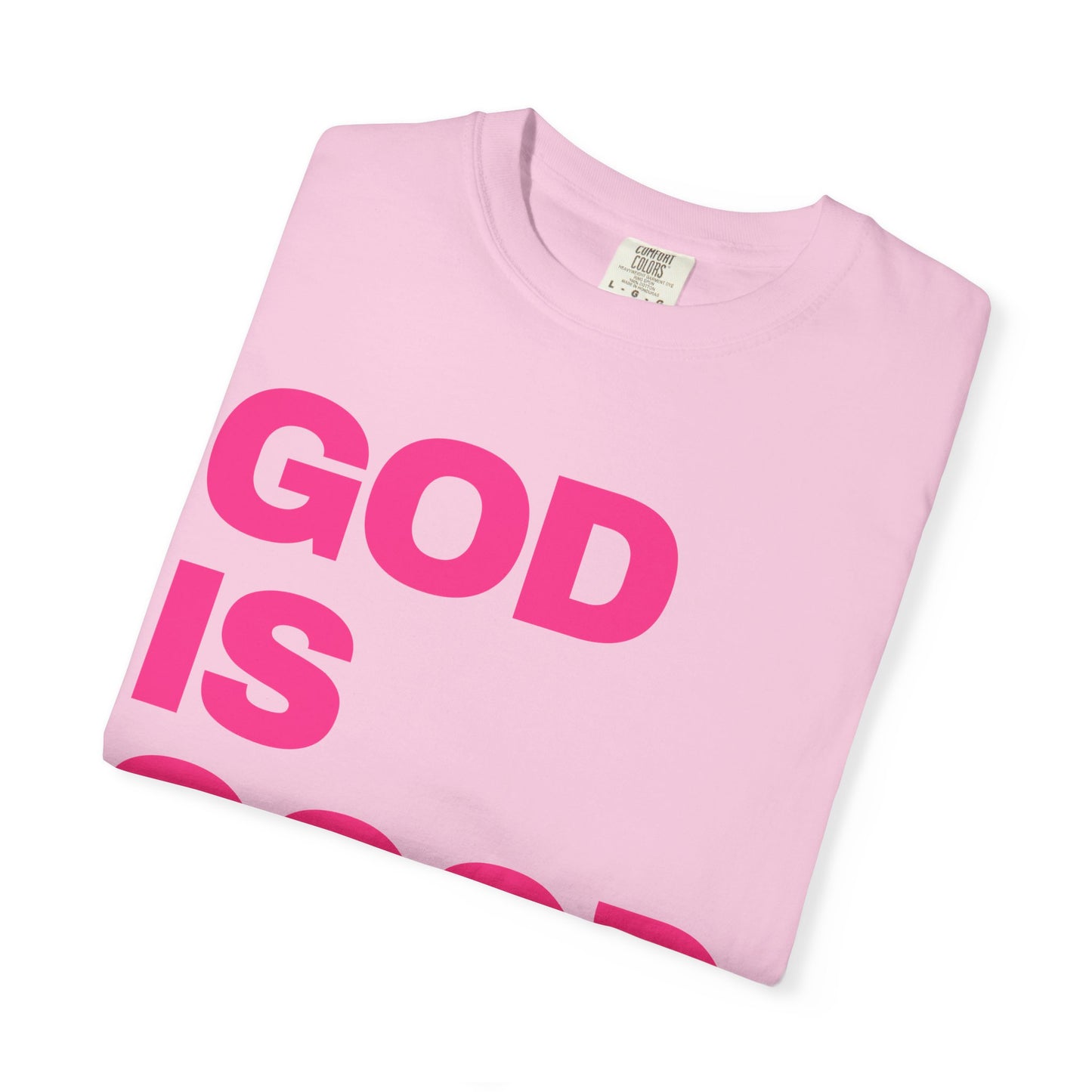 Unisex Garment-Dyed T-shirt with 'God is Good'