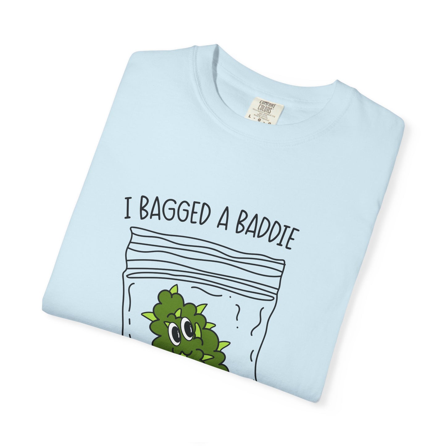 Humorous Unisex T-Shirt with 'I Bagged a Baddie' Design, Funny Gift, Casual Wear, Trendy Streetwear, Iconic Graphic Tee