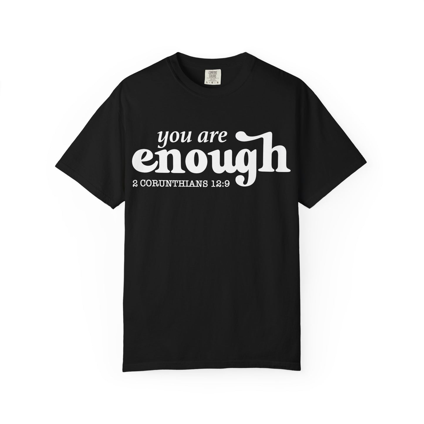 "You are enough"-graphic tee