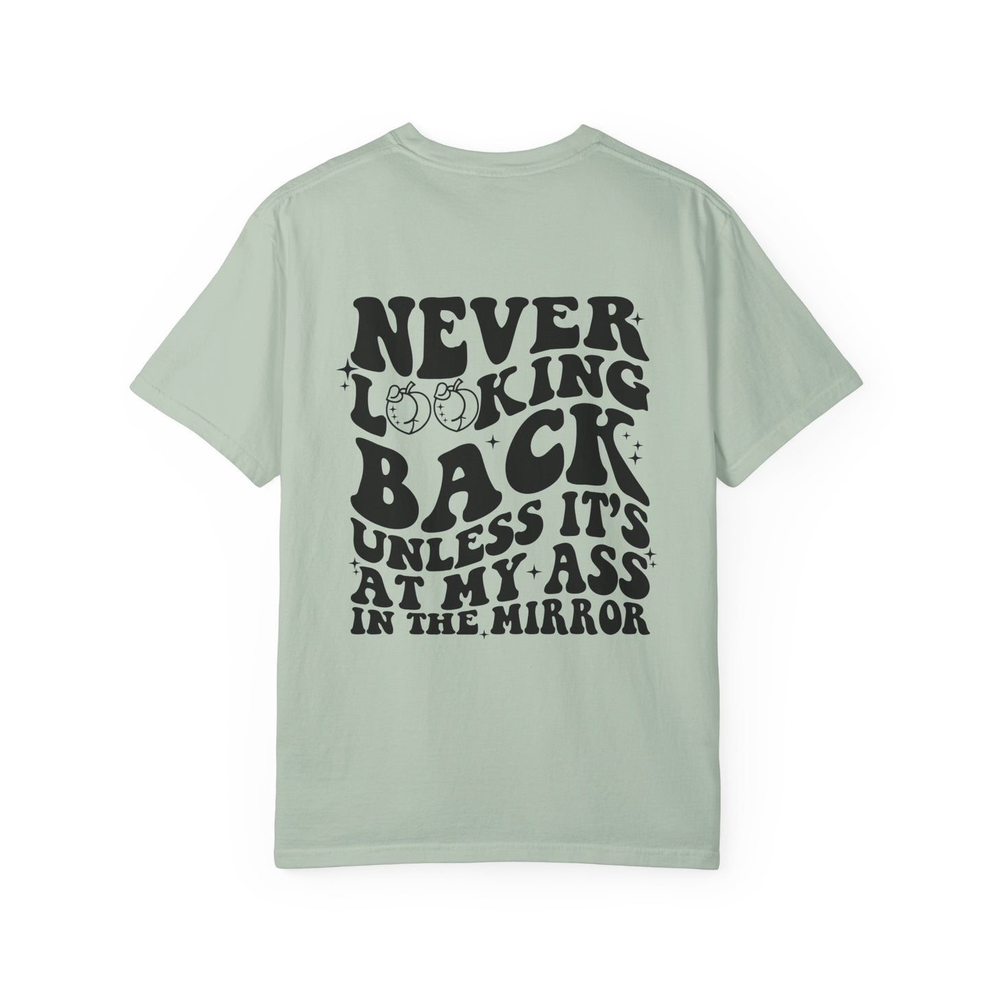 "Never looking back" Playful Unisex T-Shirt with Reflective Message, Motivational Tee