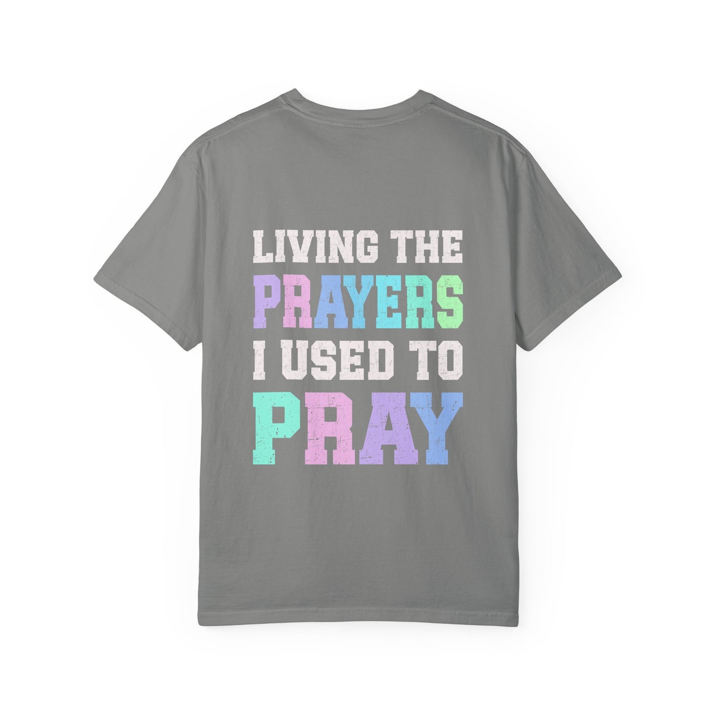 Living the Prayers Unisex T-shirt, Spiritual Apparel, Faith-Based Gift, Inspirational Shirt, Relaxed Fit Tee