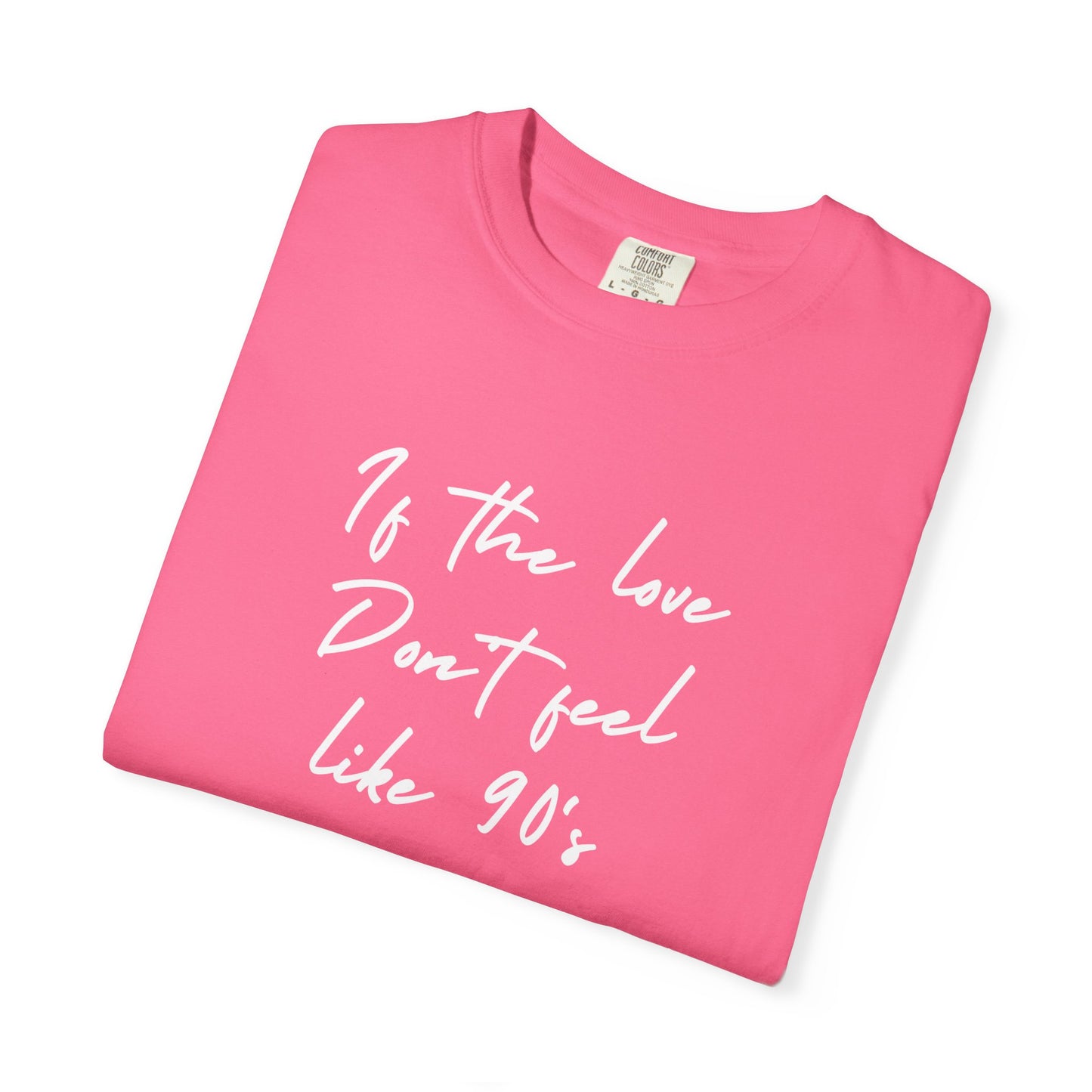90's R&B love Quote T-shirt