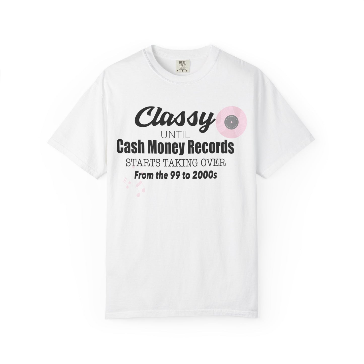 Classy Until Unisex T-Shirt - Nostalgic 90s & 2000s Vibe