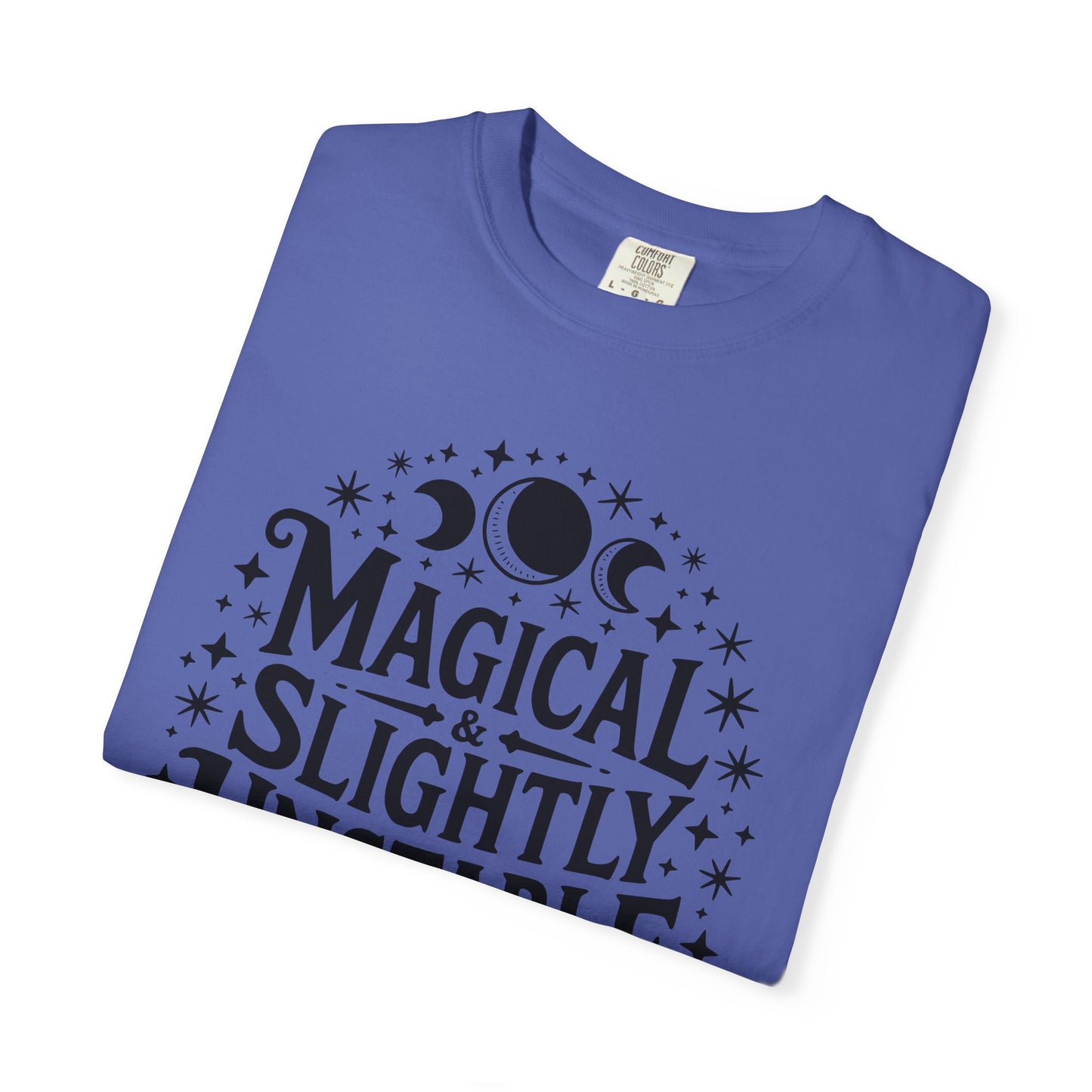 Magical & Slightly Unstable T-Shirt, Trendy Tee for Mystics