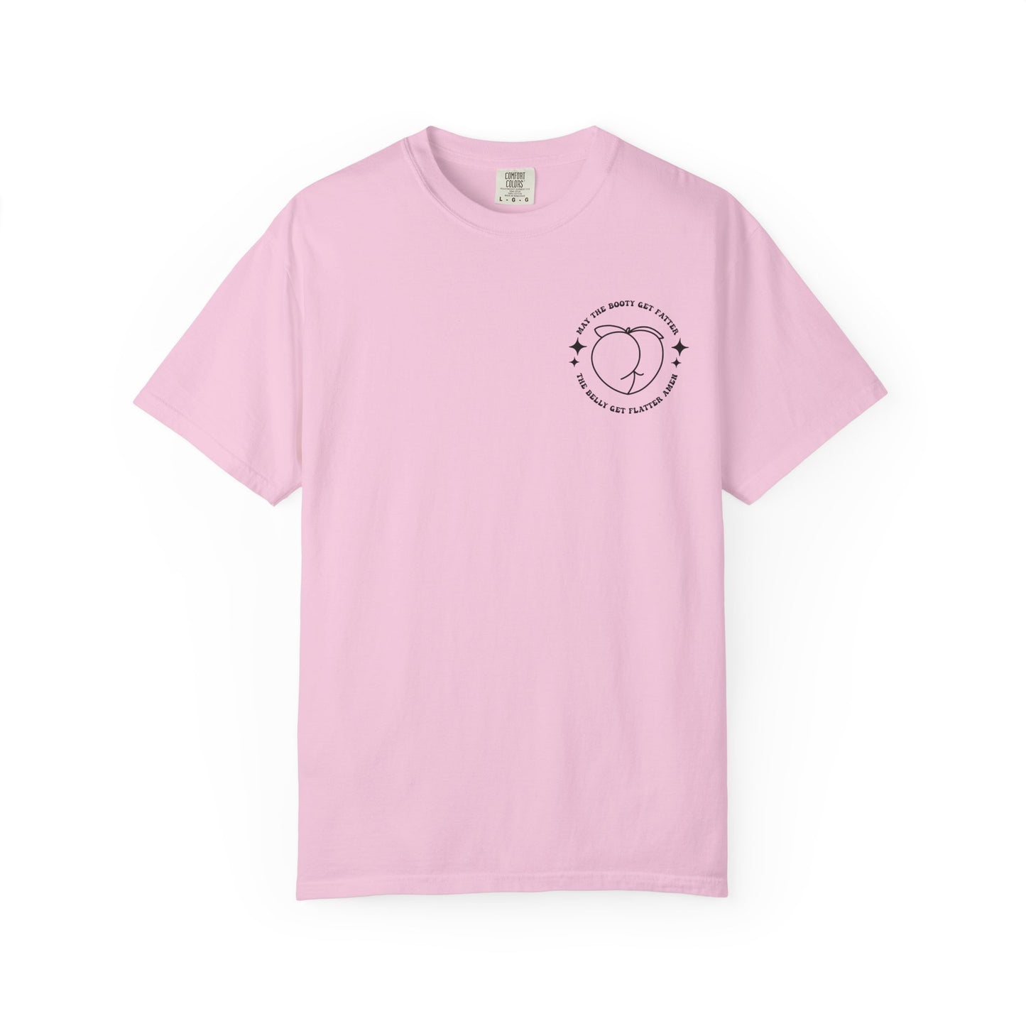 ‘May the Booty Get Fatter’ Funny Graphic Tee