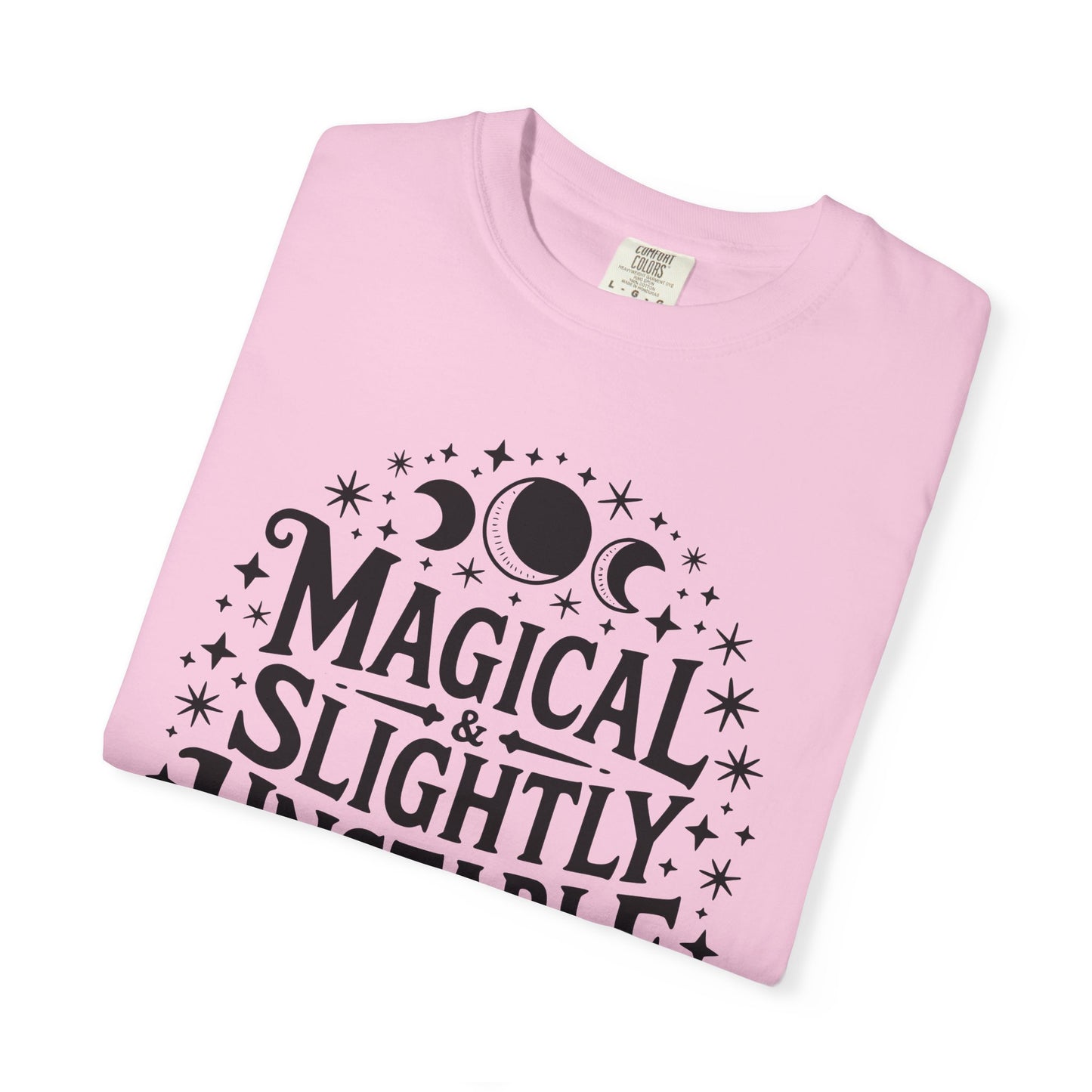 Magical & Slightly Unstable T-Shirt, Trendy Tee for Mystics