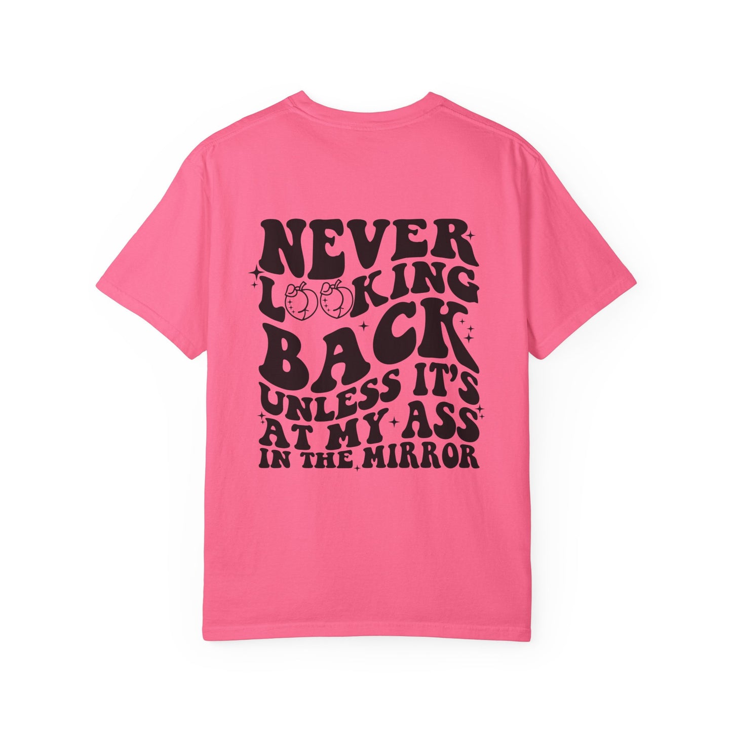 "Never looking back" Playful Unisex T-Shirt with Reflective Message, Motivational Tee