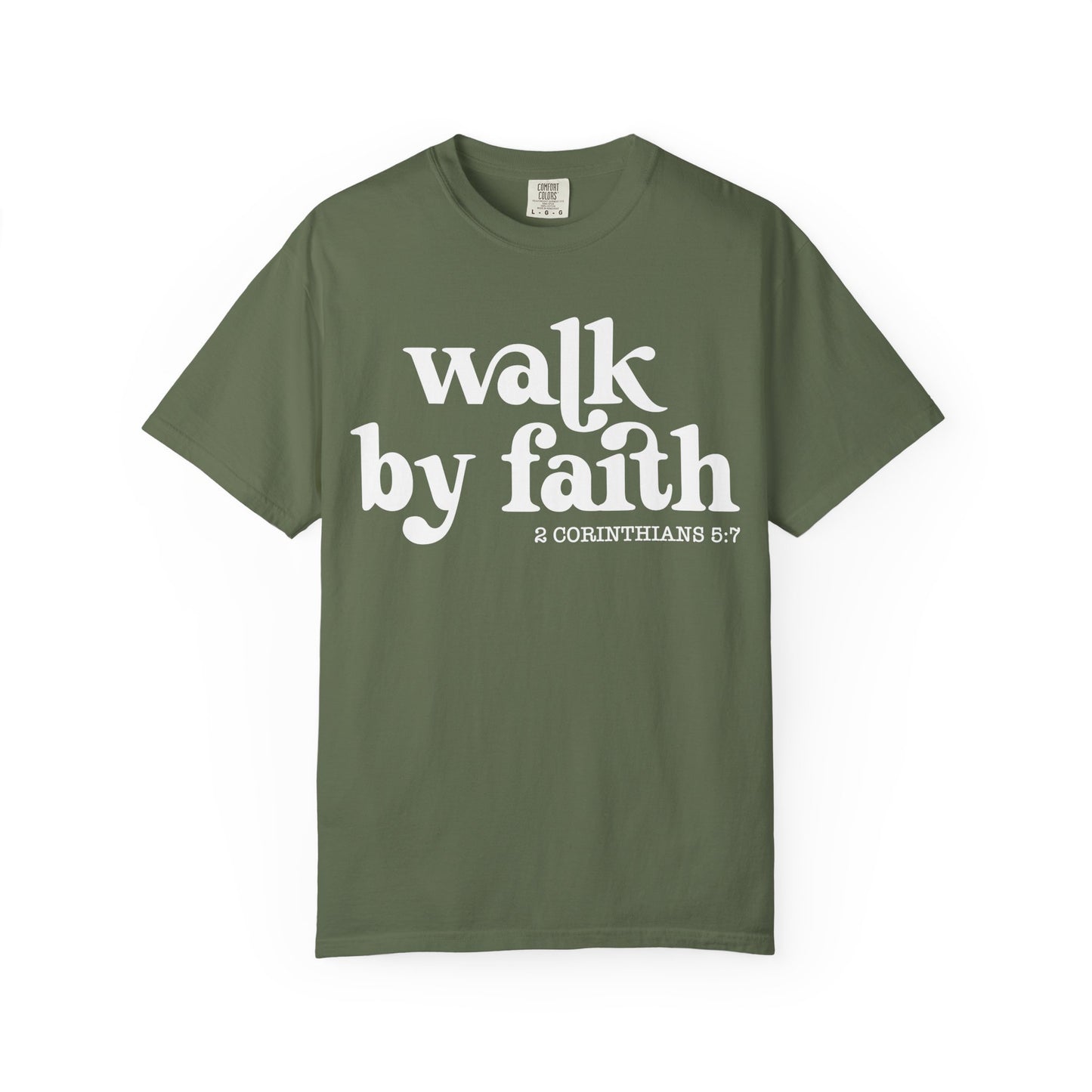 Faith-Inspired Garment-Dyed Tee: "Walk by Faith"