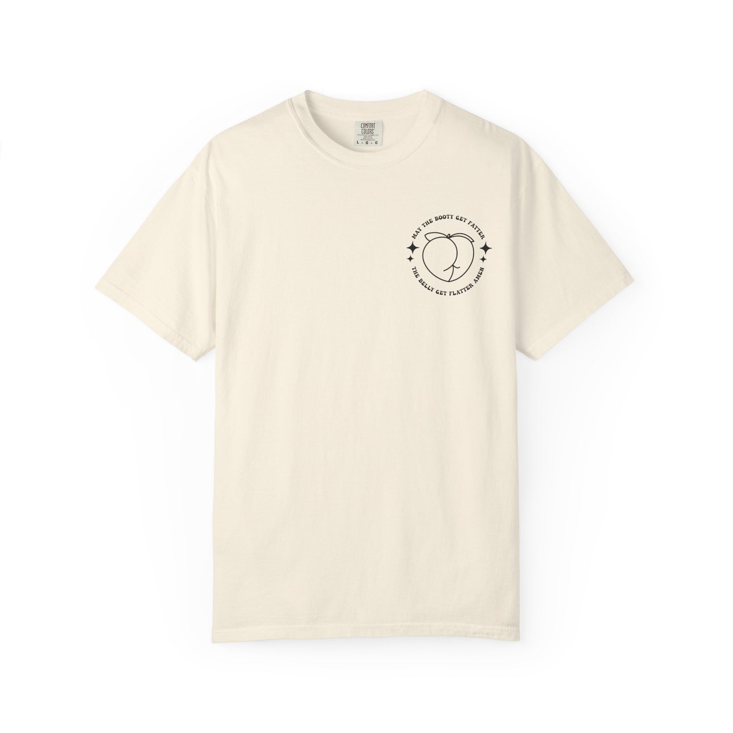 ‘May the Booty Get Fatter’ Funny Graphic Tee