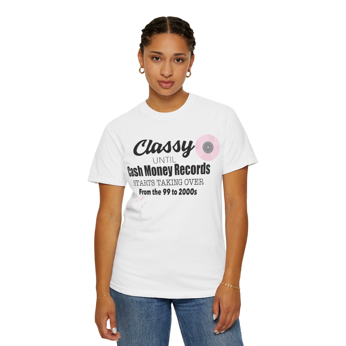 Classy Until Unisex T-Shirt - Nostalgic 90s & 2000s Vibe