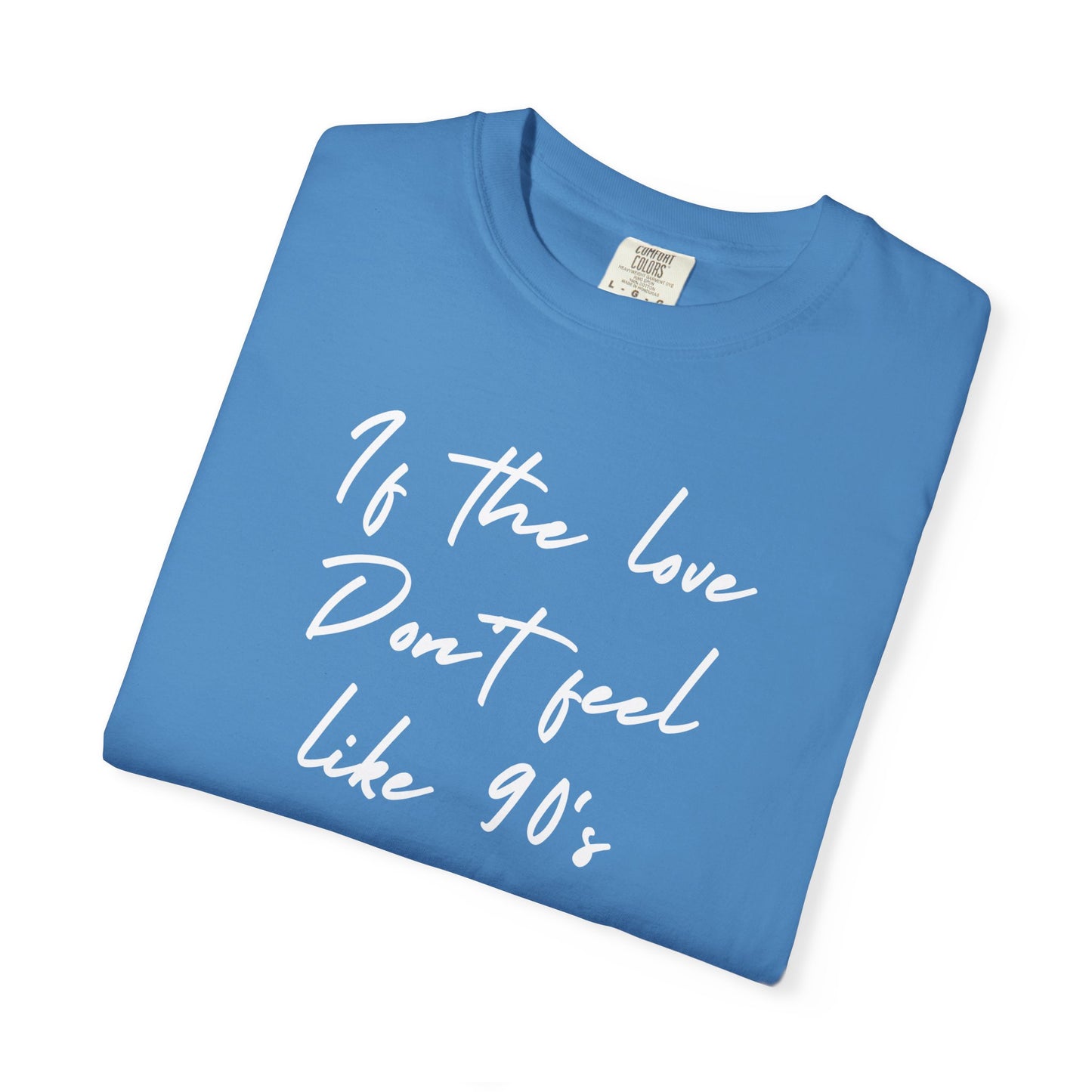 90's R&B love Quote T-shirt