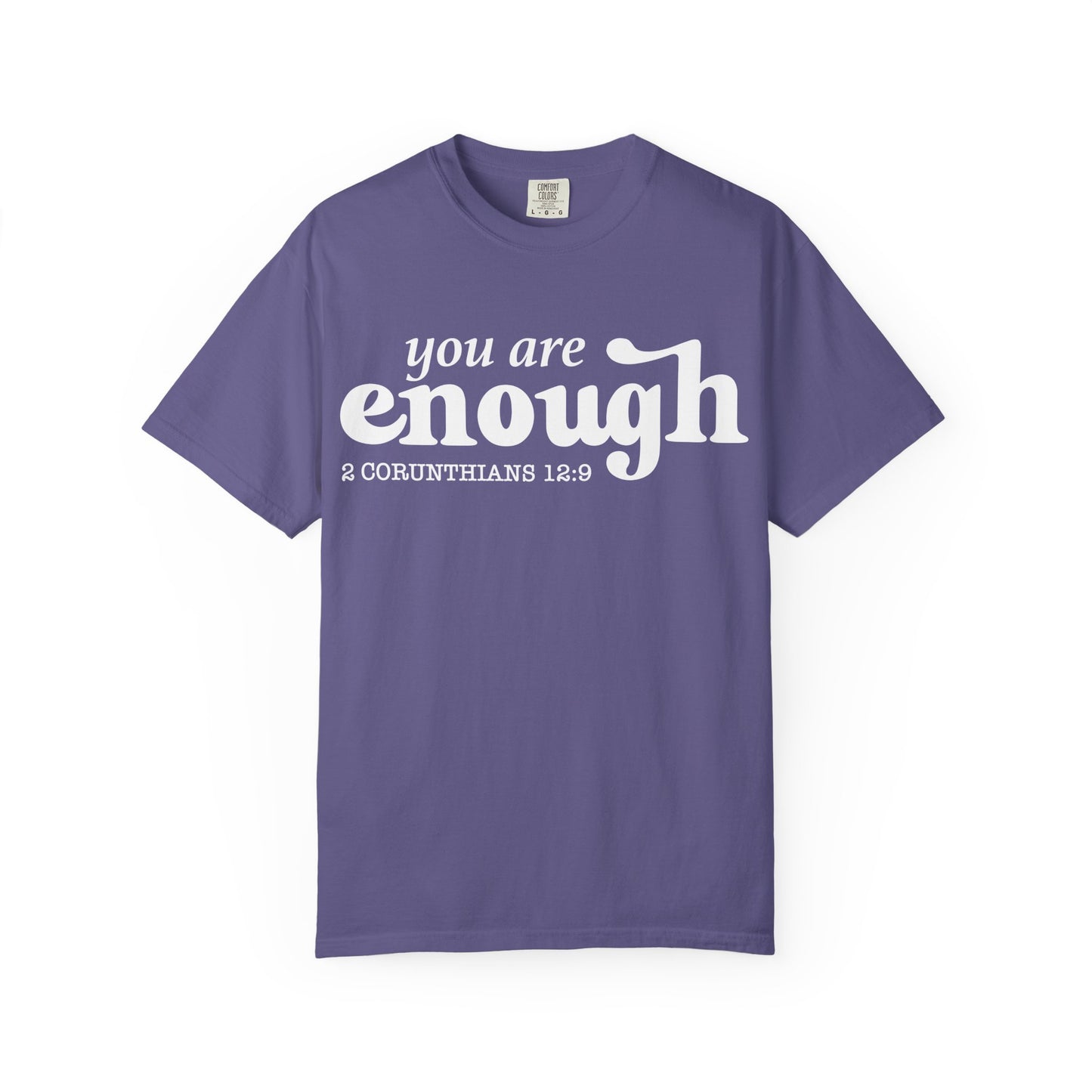 "You are enough"-graphic tee