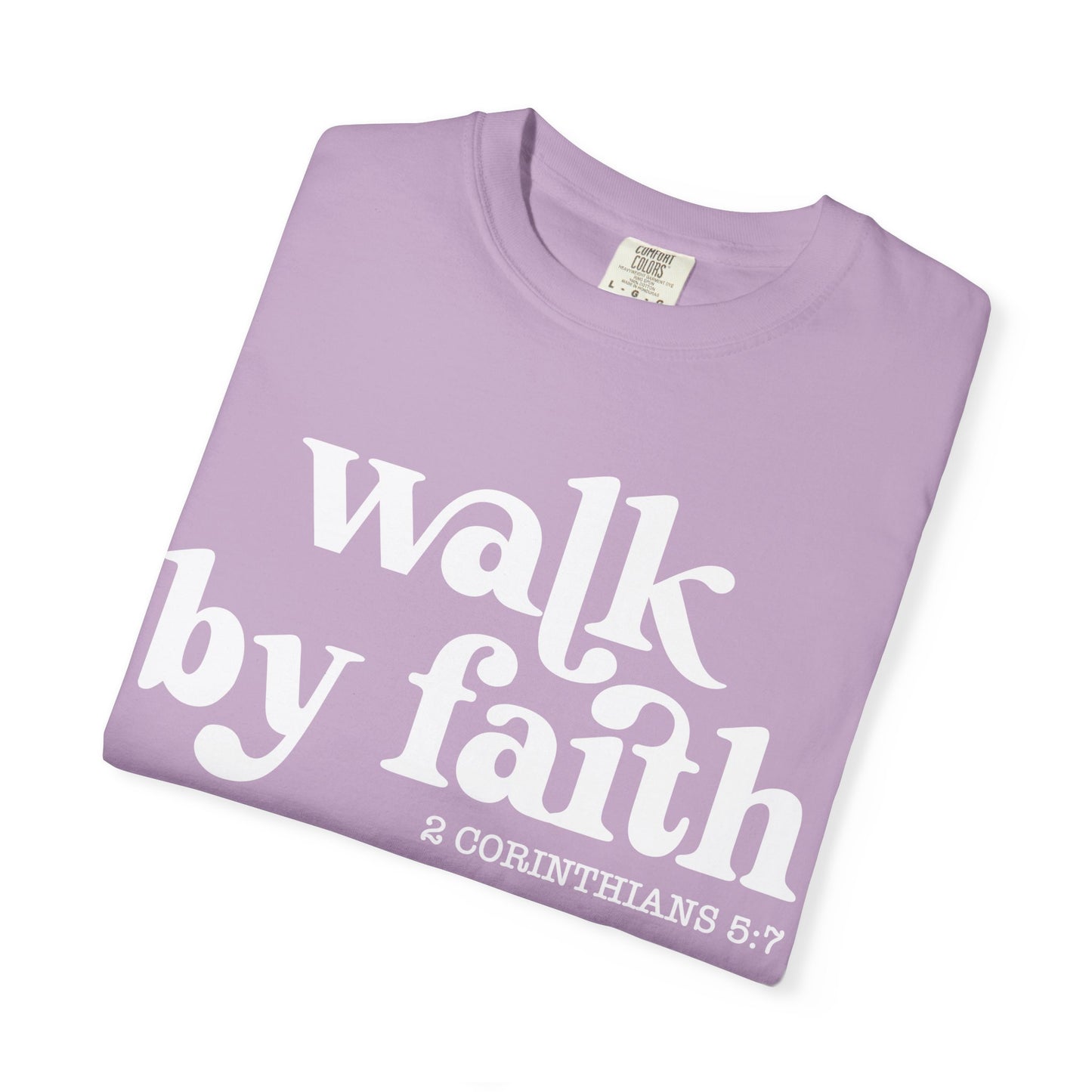 Faith-Inspired Garment-Dyed Tee: "Walk by Faith"