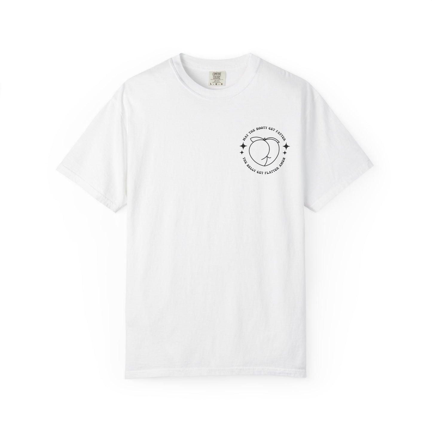 ‘May the Booty Get Fatter’ Funny Graphic Tee