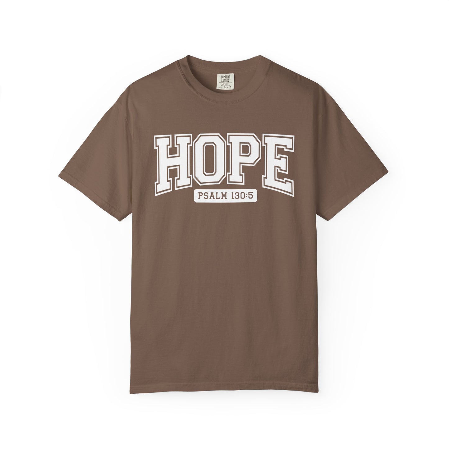 Hope Garment-Dyed T-Shirt, Inspirational Tee, Christian Apparel, Faith Shirt, Psalm 130:5 T-Shirt
