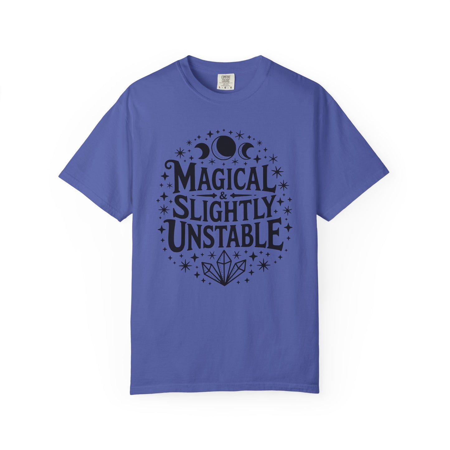 Magical & Slightly Unstable T-Shirt, Trendy Tee for Mystics