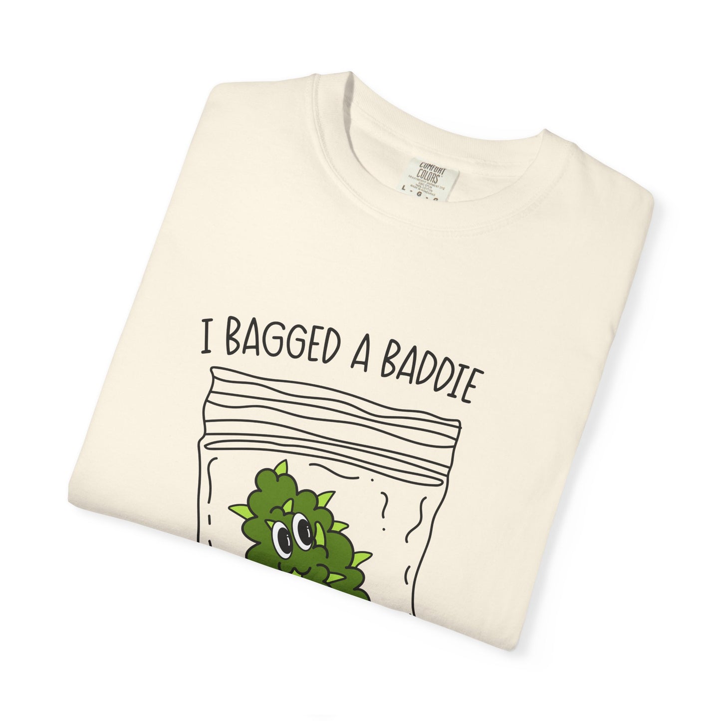Humorous Unisex T-Shirt with 'I Bagged a Baddie' Design, Funny Gift, Casual Wear, Trendy Streetwear, Iconic Graphic Tee