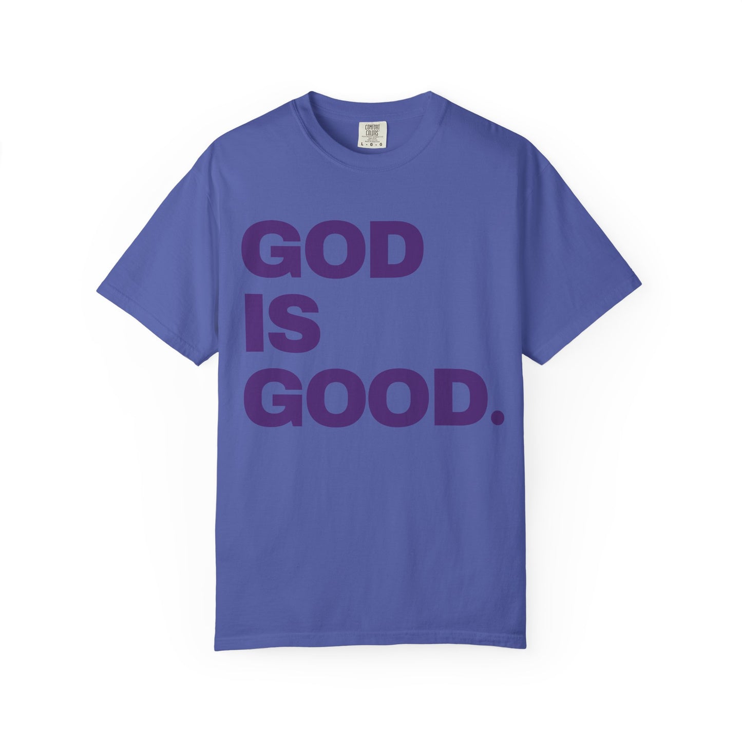 Unisex Garment-Dyed T-shirt with 'God is Good'
