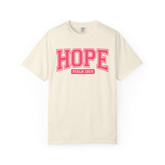 Hope Garment-Dyed T-Shirt, Inspirational Tee, Christian Apparel, Faith Shirt, Psalm 130:5 T-Shirt