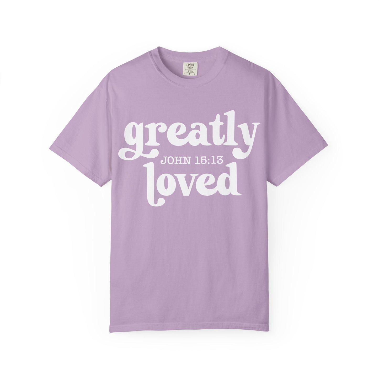 "Greatly Loved" Unisex Garment-Dyed T-shirt | Faith-Based Apparel