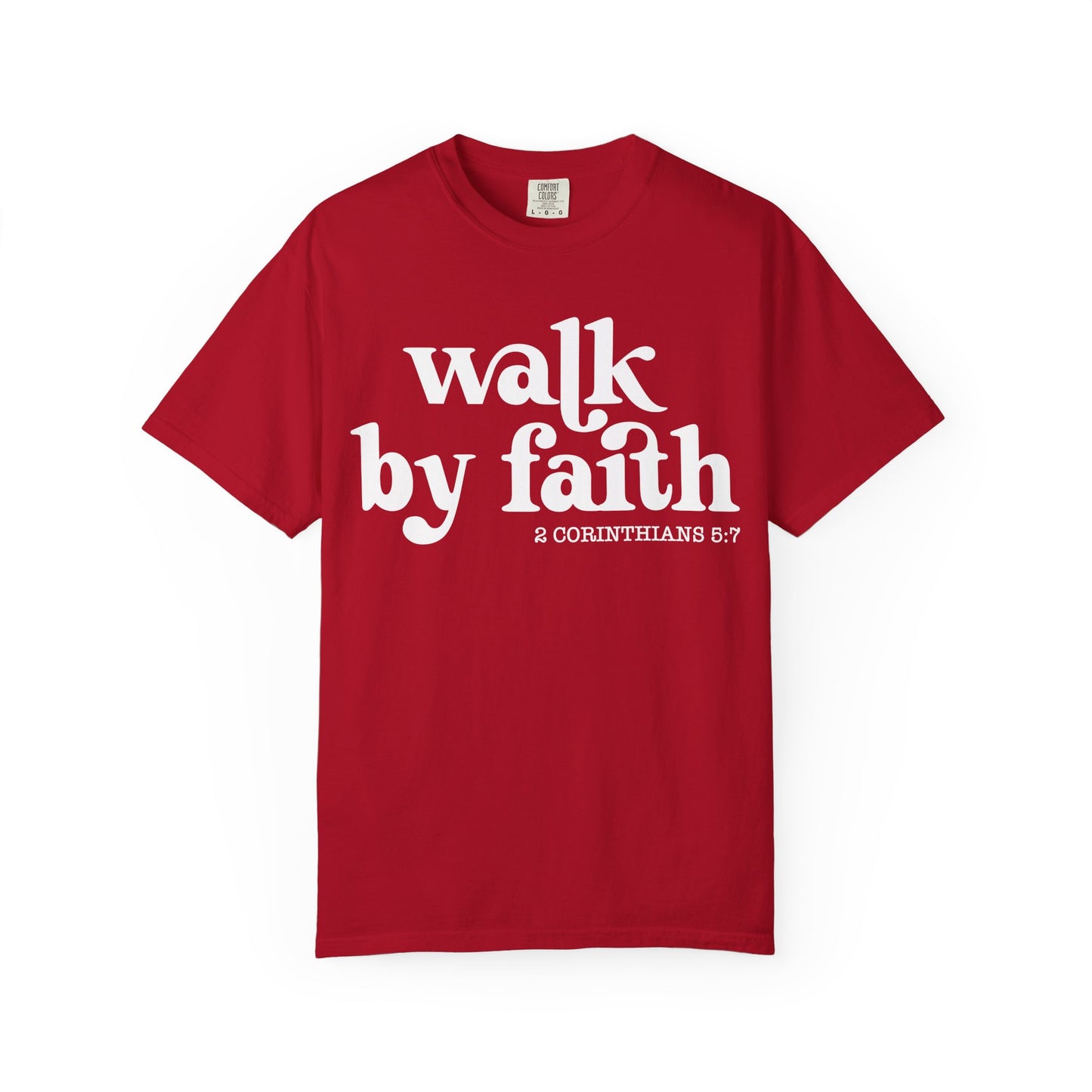 Faith-Inspired Garment-Dyed Tee: "Walk by Faith"