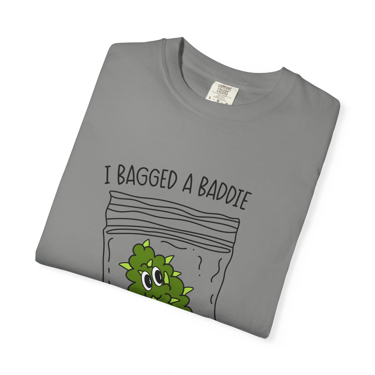Humorous Unisex T-Shirt with 'I Bagged a Baddie' Design, Funny Gift, Casual Wear, Trendy Streetwear, Iconic Graphic Tee