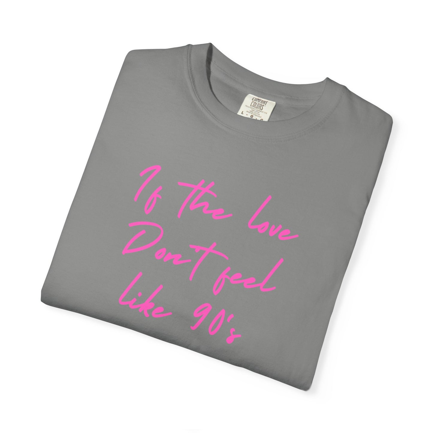 90's R&B love Quote T-shirt