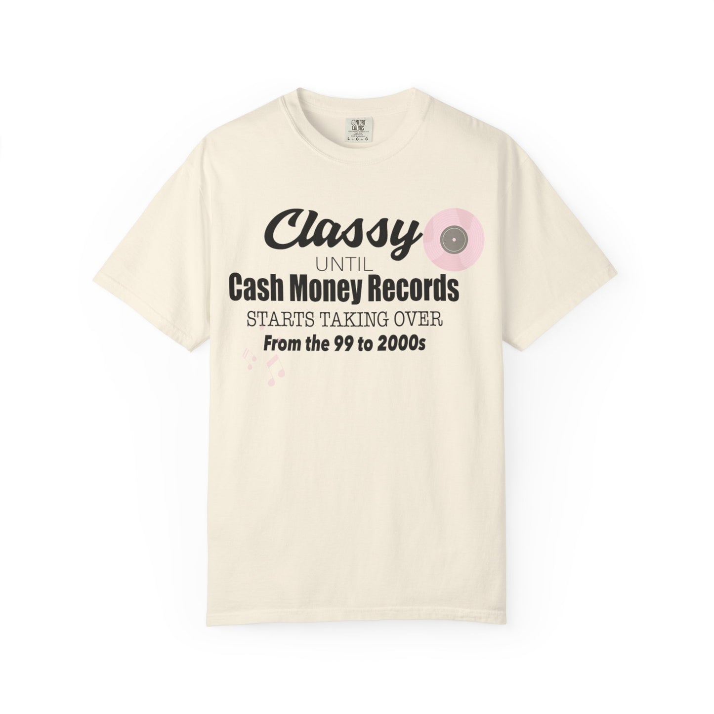 Classy Until Unisex T-Shirt - Nostalgic 90s & 2000s Vibe