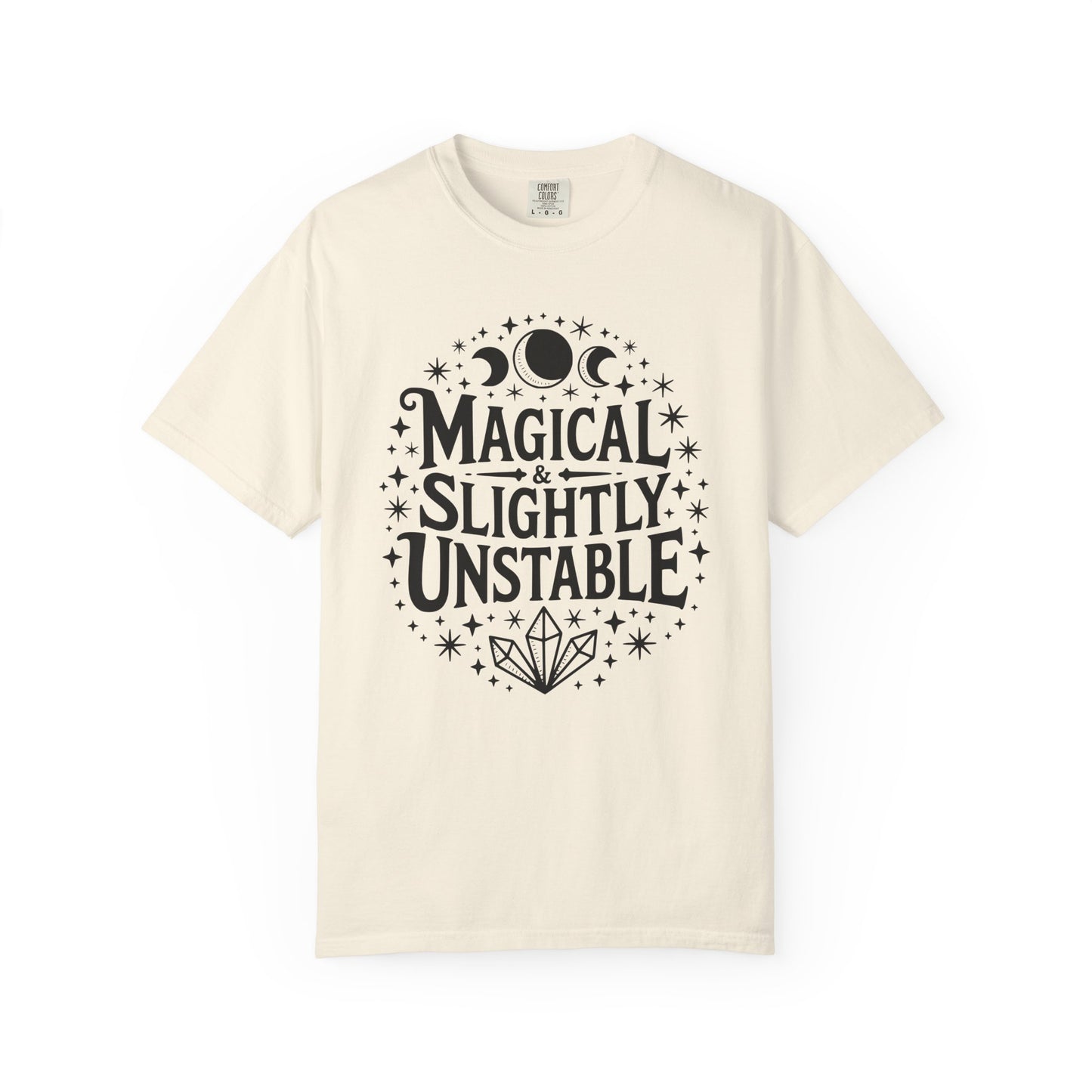 Magical & Slightly Unstable T-Shirt, Trendy Tee for Mystics