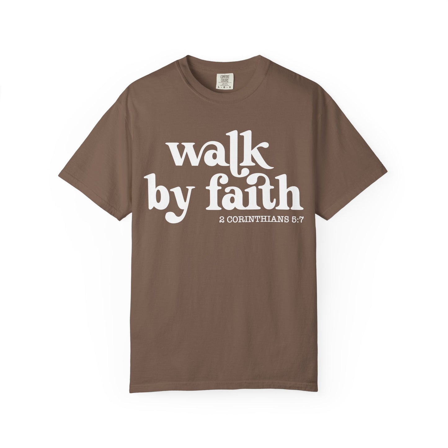 Faith-Inspired Garment-Dyed Tee: "Walk by Faith"