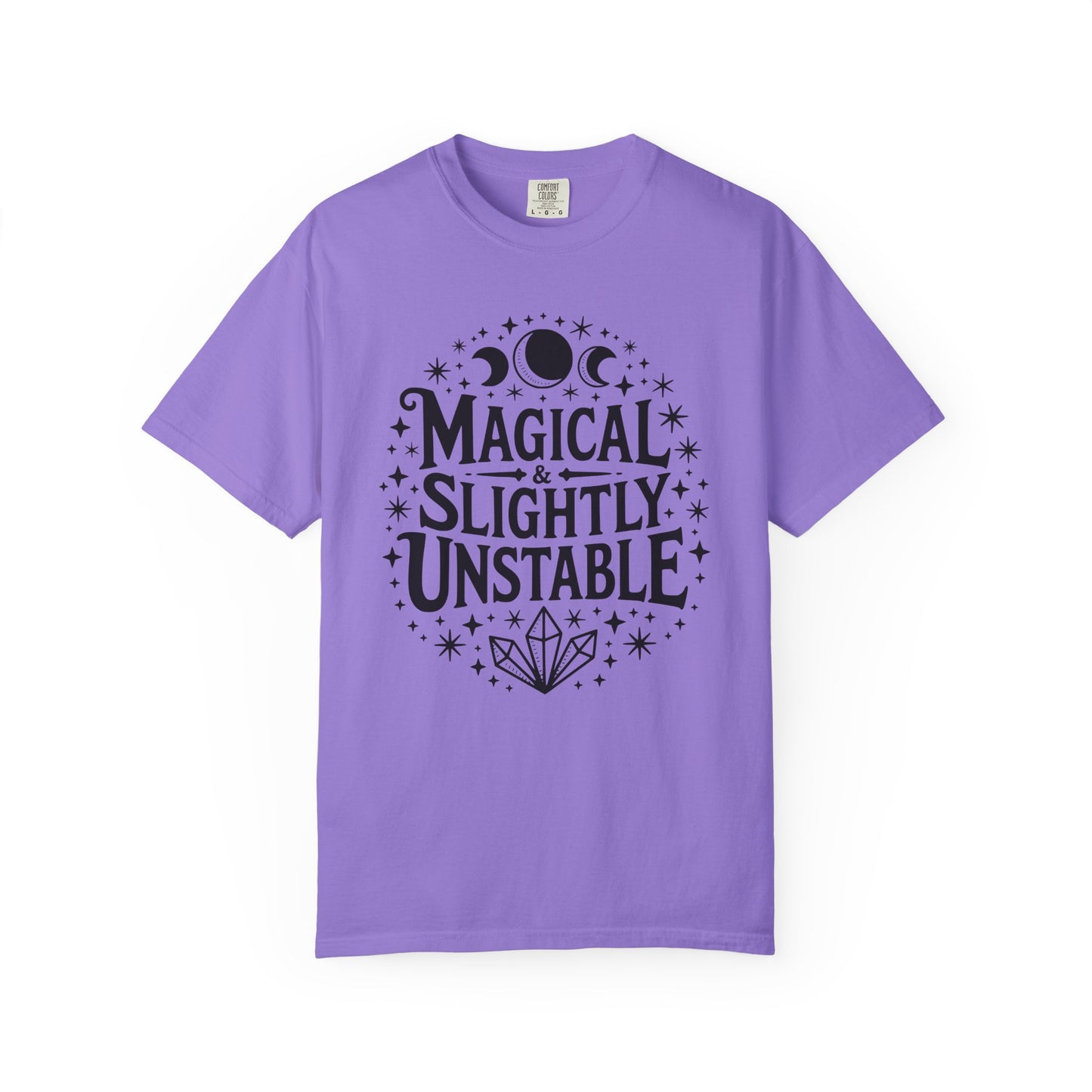 Magical & Slightly Unstable T-Shirt, Trendy Tee for Mystics