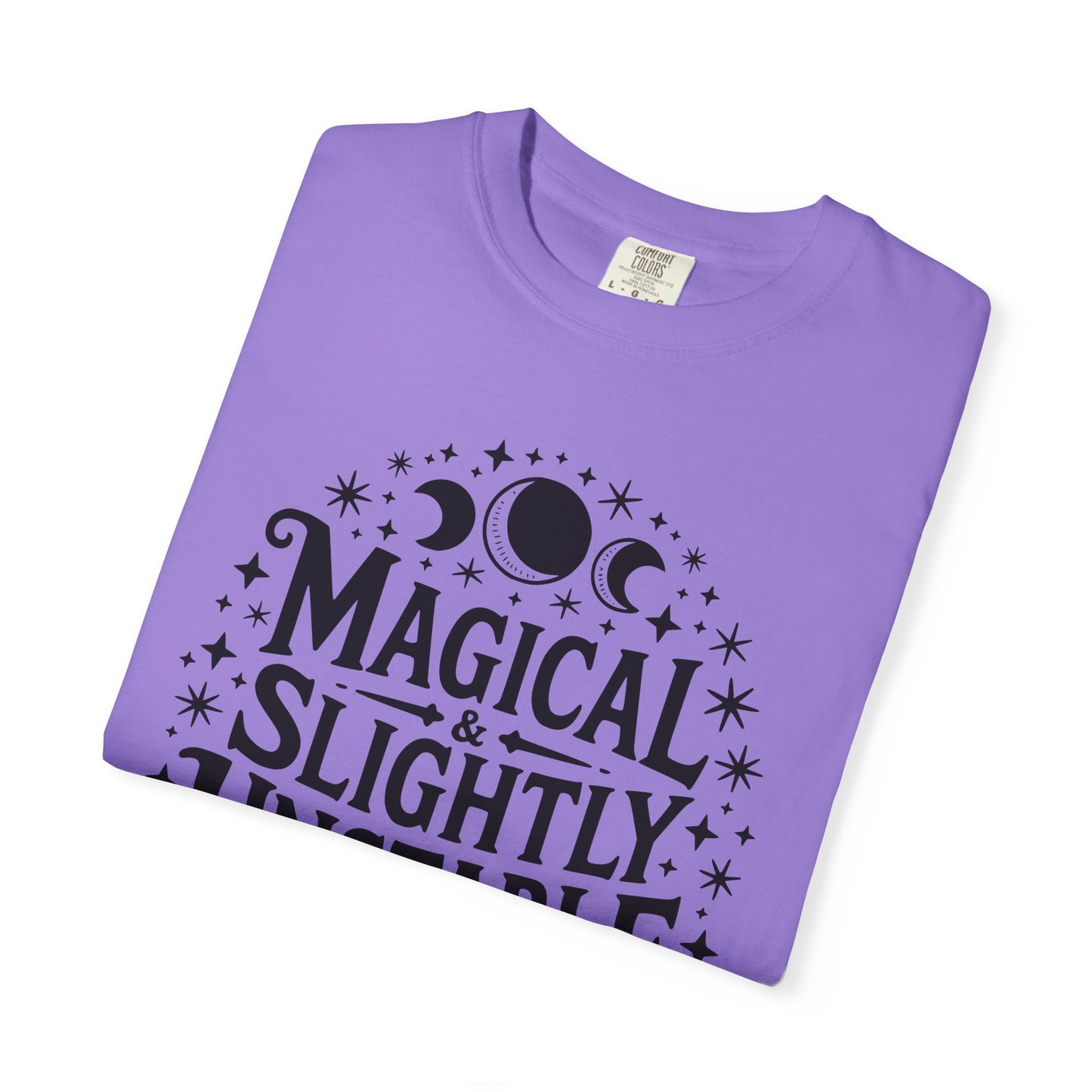 Magical & Slightly Unstable T-Shirt, Trendy Tee for Mystics