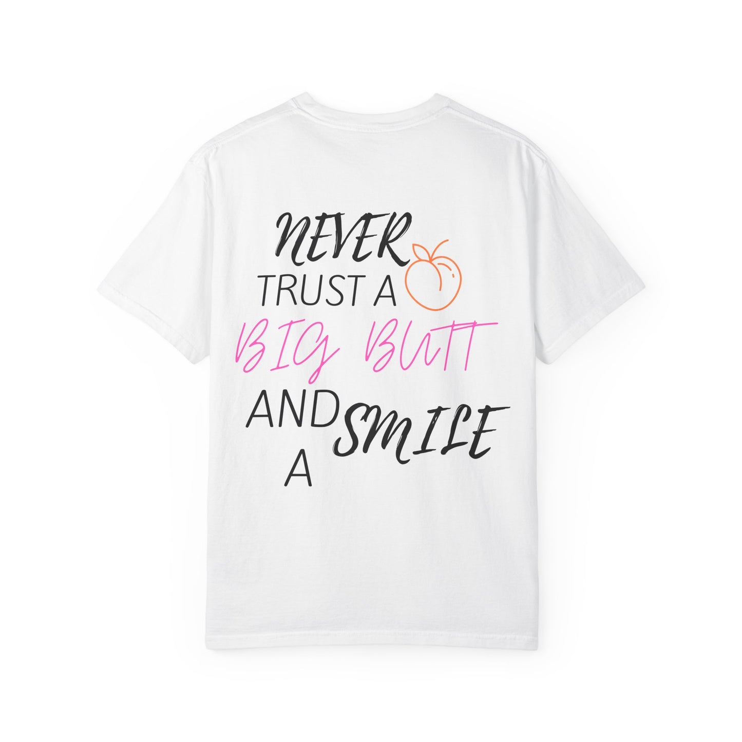 Playful Peach T-Shirt: Funny Quote, Unisex Tee