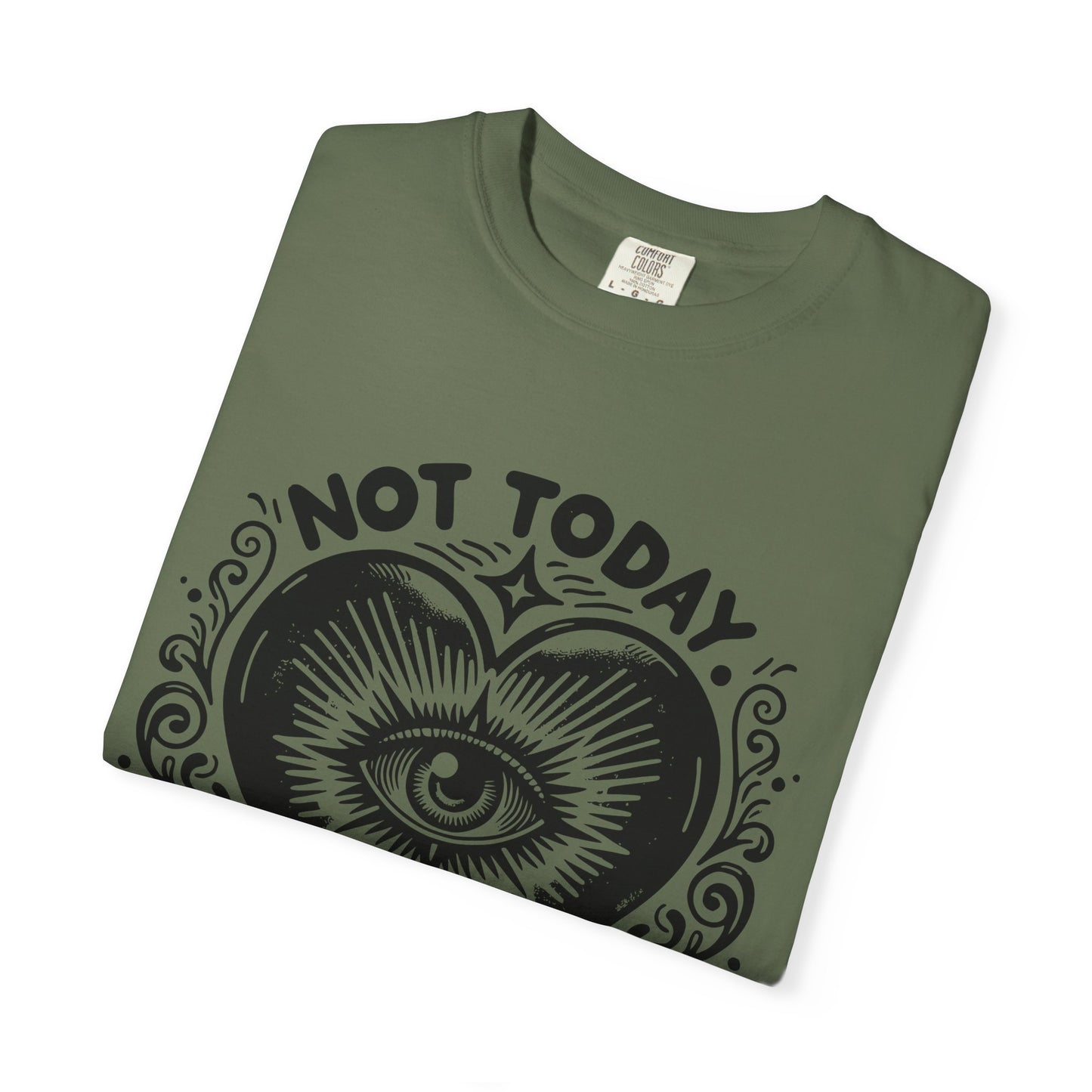 Not Today Negative Energy Unisex T-Shirt