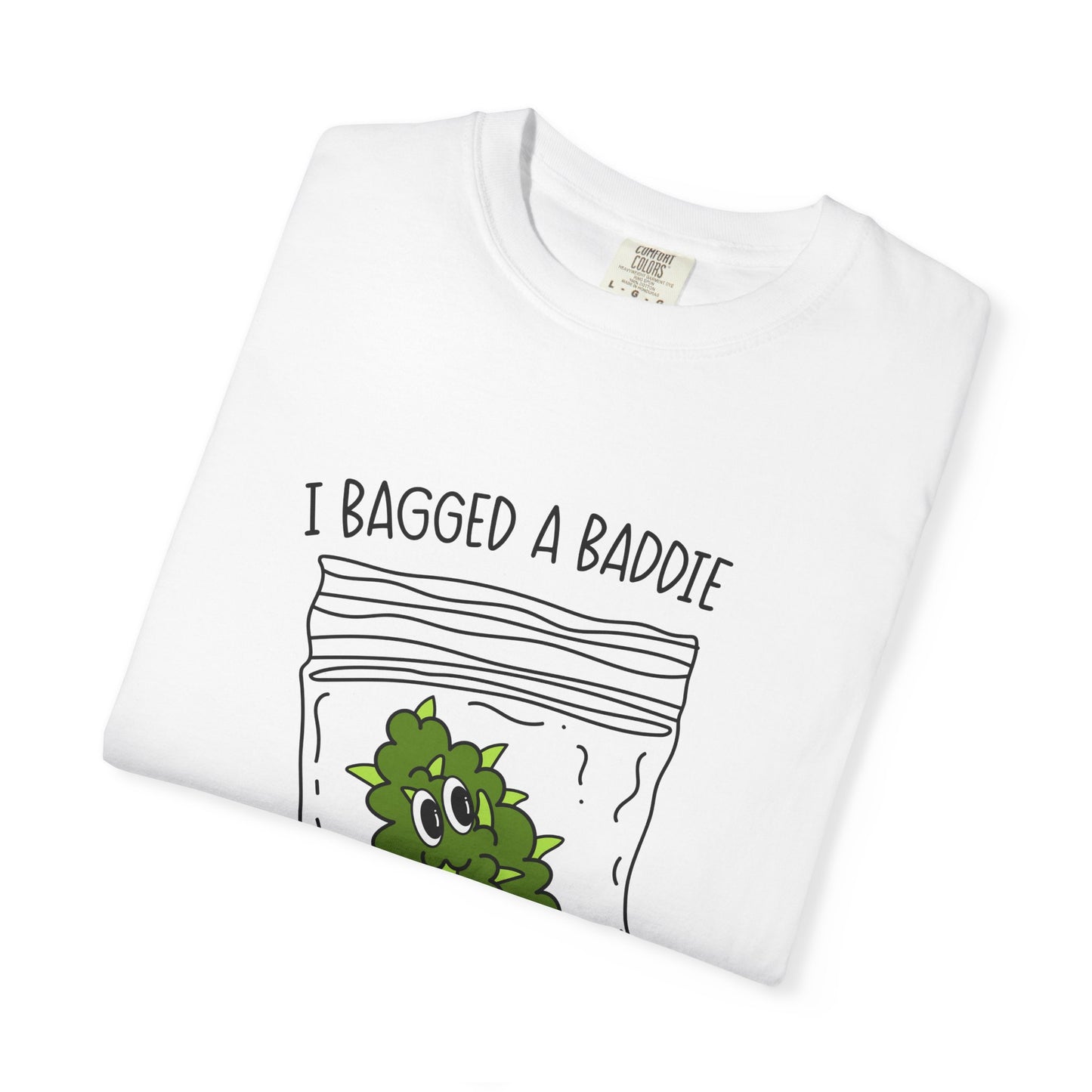 Humorous Unisex T-Shirt with 'I Bagged a Baddie' Design, Funny Gift, Casual Wear, Trendy Streetwear, Iconic Graphic Tee